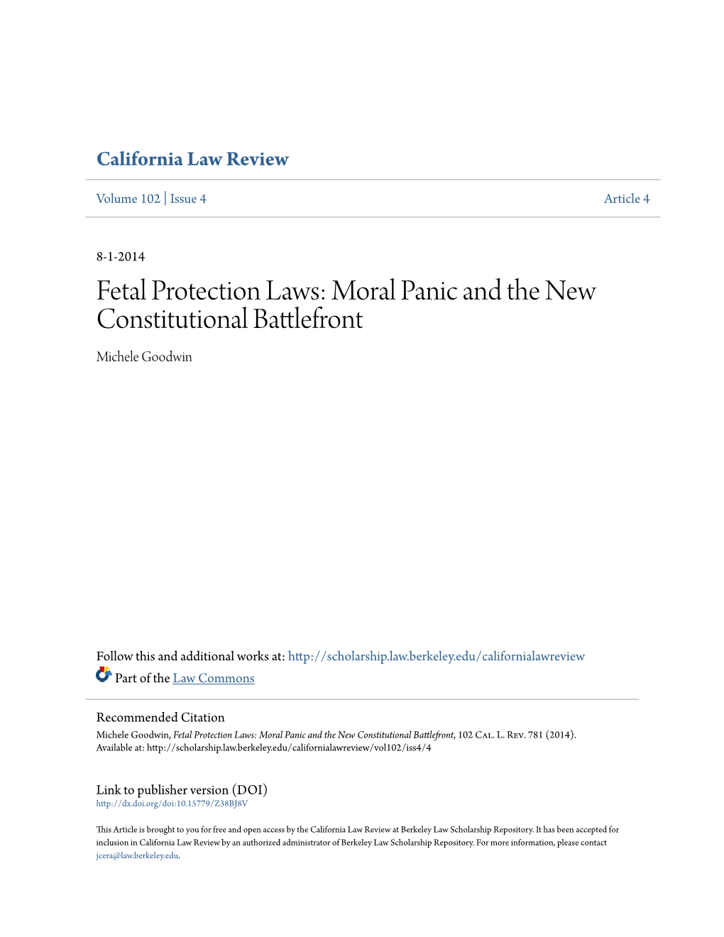 Fetal Protection Laws: Moral Panic and the New Constitutional Battlefront Michele Goodwin