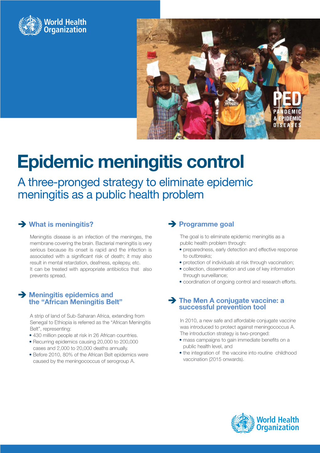 Epidemic Meningitis Control a Three-Pronged Strategy to Eliminate Epidemic Meningitis As a Public Health Problem