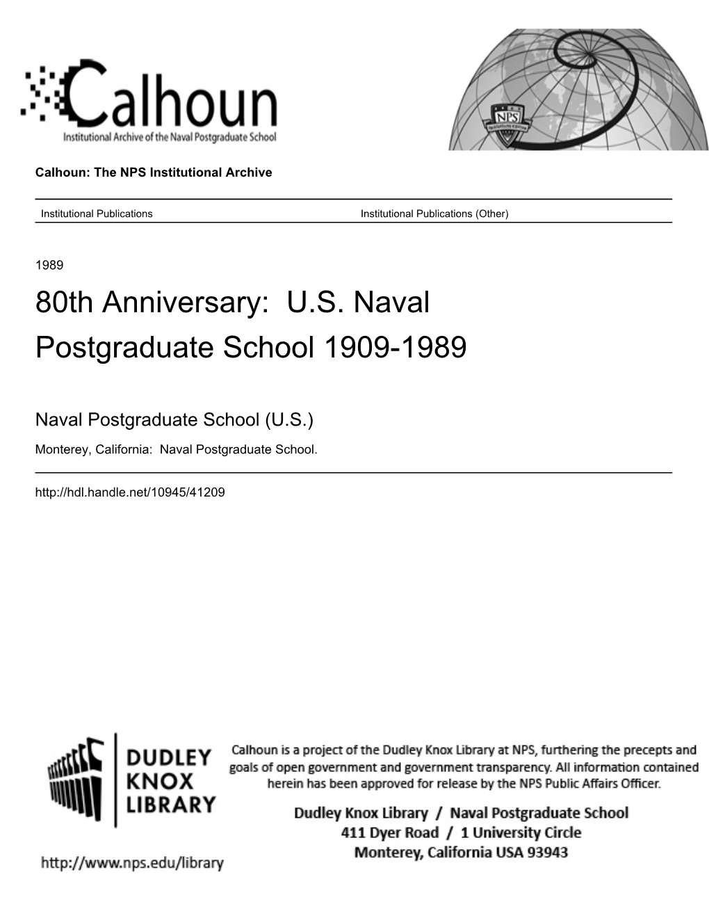 The Monterey Peninsula," Commemorating the 80Th Anniversary of the Naval Postgraduate School