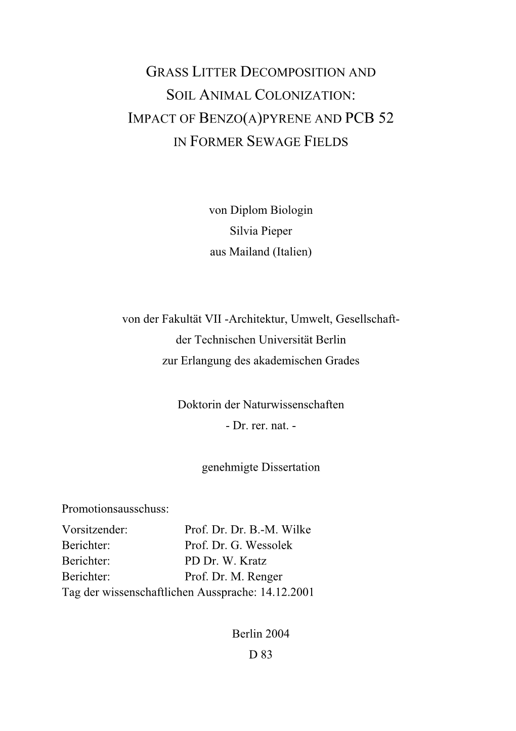 Grass Litter Decomposition and Soil Animal Colonization: Impact of Benzo(A)Pyrene and Pcb 52 in Former Sewage Fields