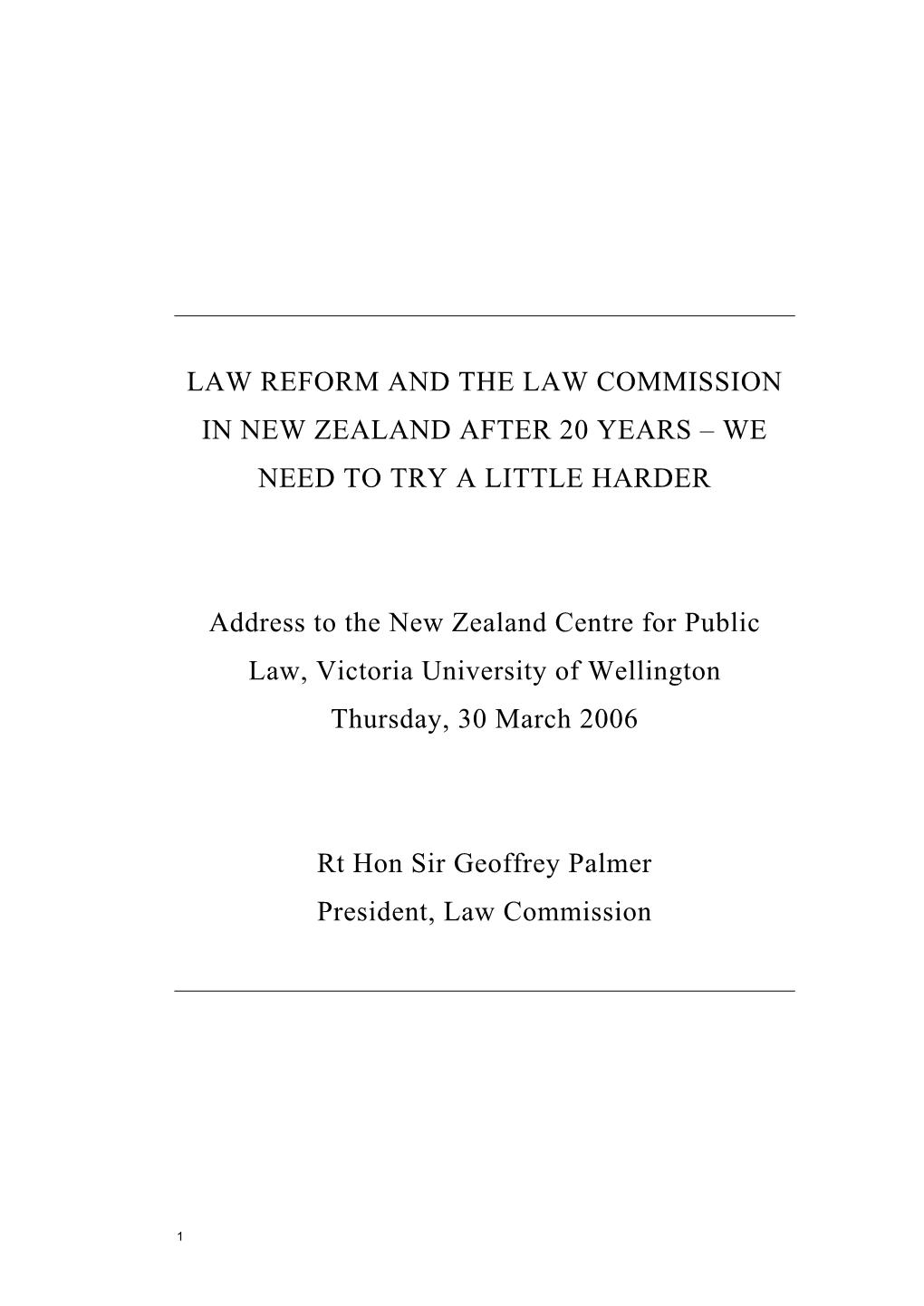 Law Reform and the Law Commission in New Zealand After 20 Years – We Need to Try a Little Harder