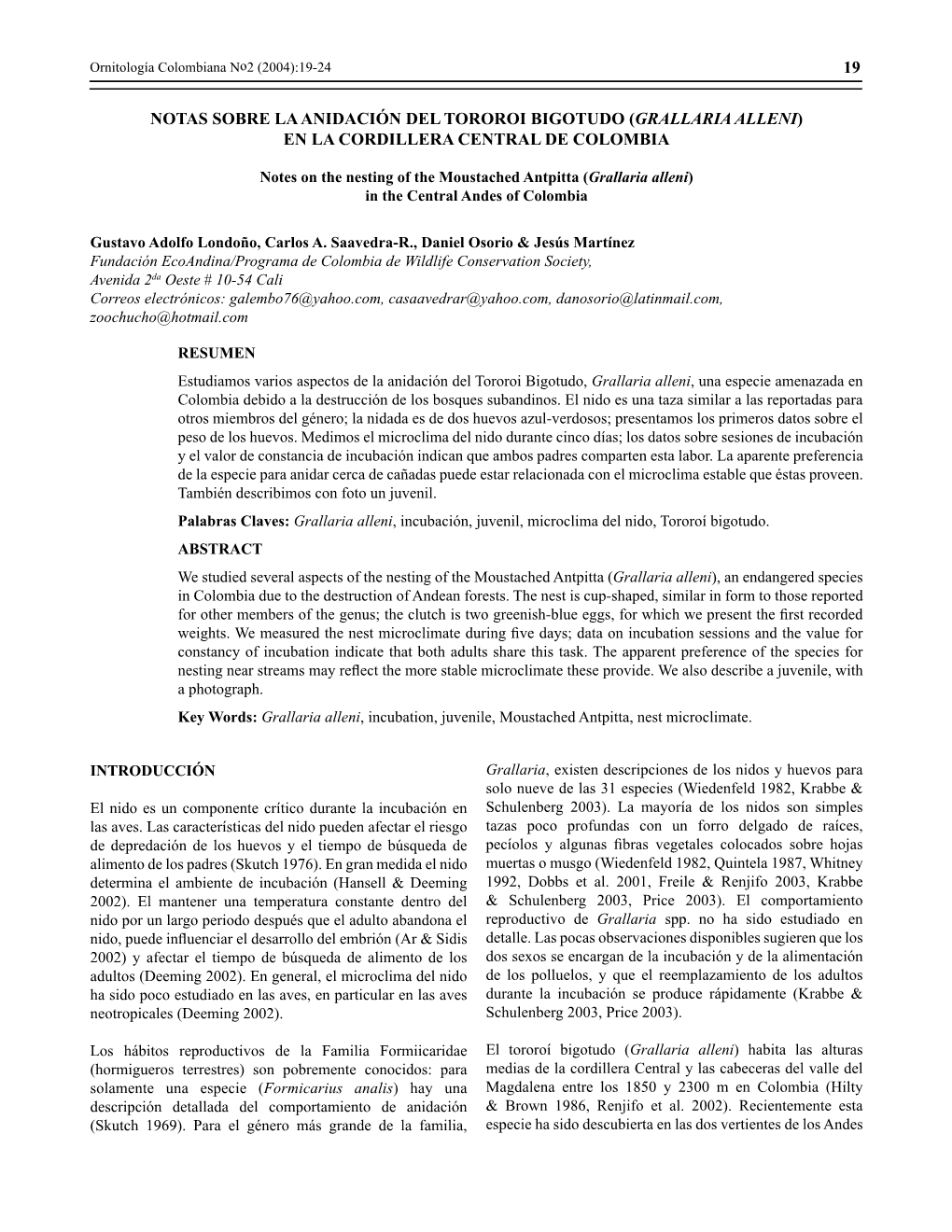 Notas Sobre La Anidación Del Tororoi Bigotudo (Grallaria Alleni) En La Cordillera Central De Colombia