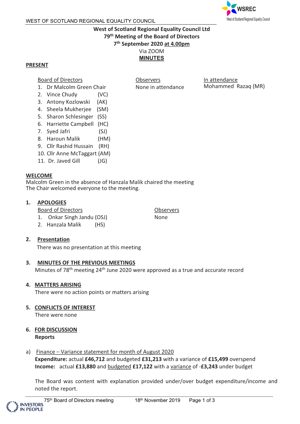 West of Scotland Regional Equality Council Ltd 79Th Meeting of the Board of Directors 7Th September 2020 at 4.00Pm Via ZOOM MINUTES PRESENT