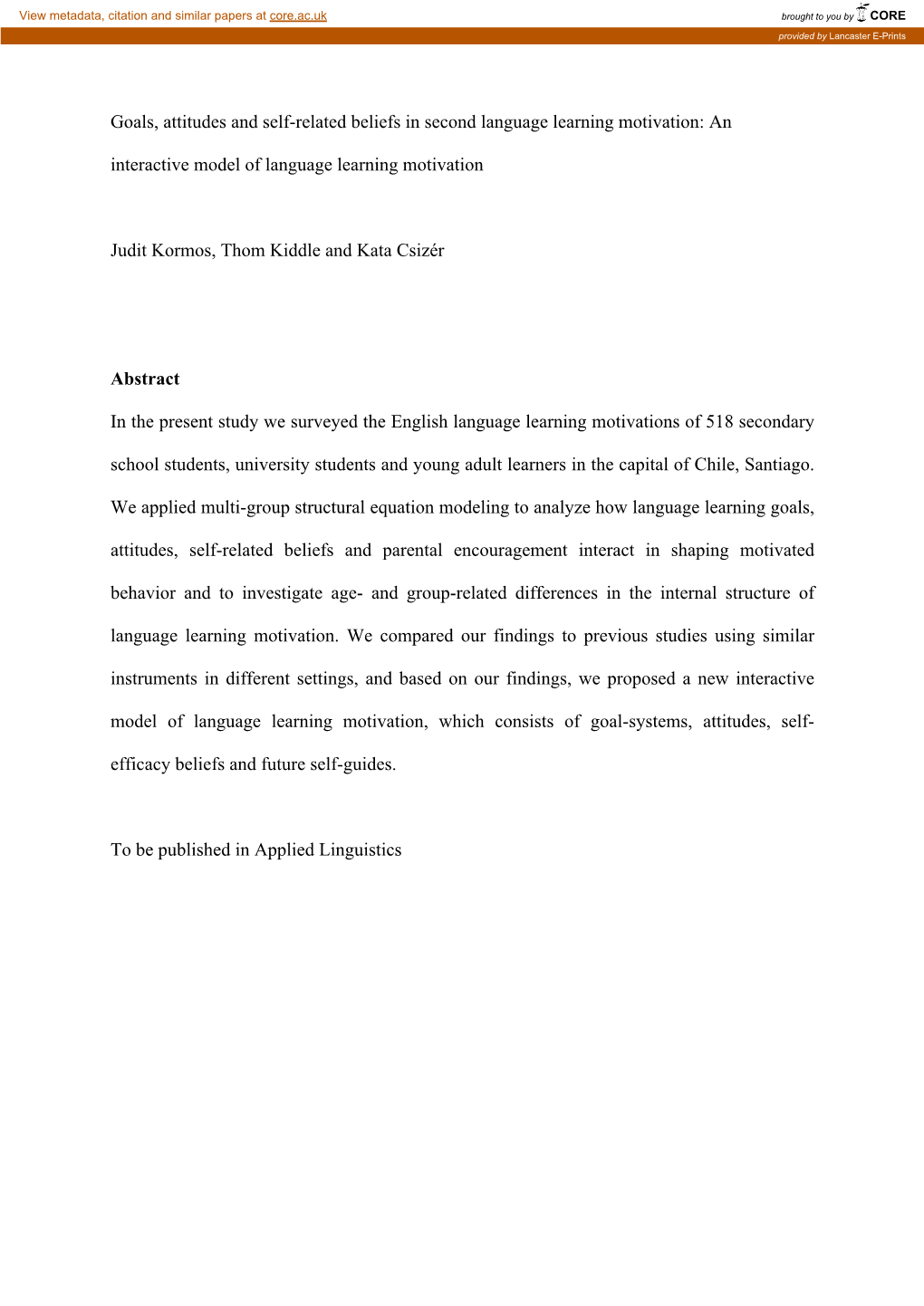 Goals, Attitudes and Self-Related Beliefs in Second Language Learning Motivation: An