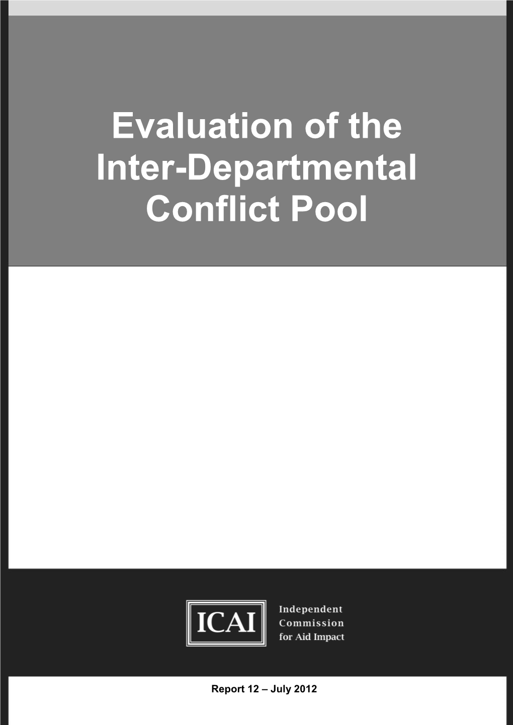 Evaluation of the Inter-Departmental Conflict Pool