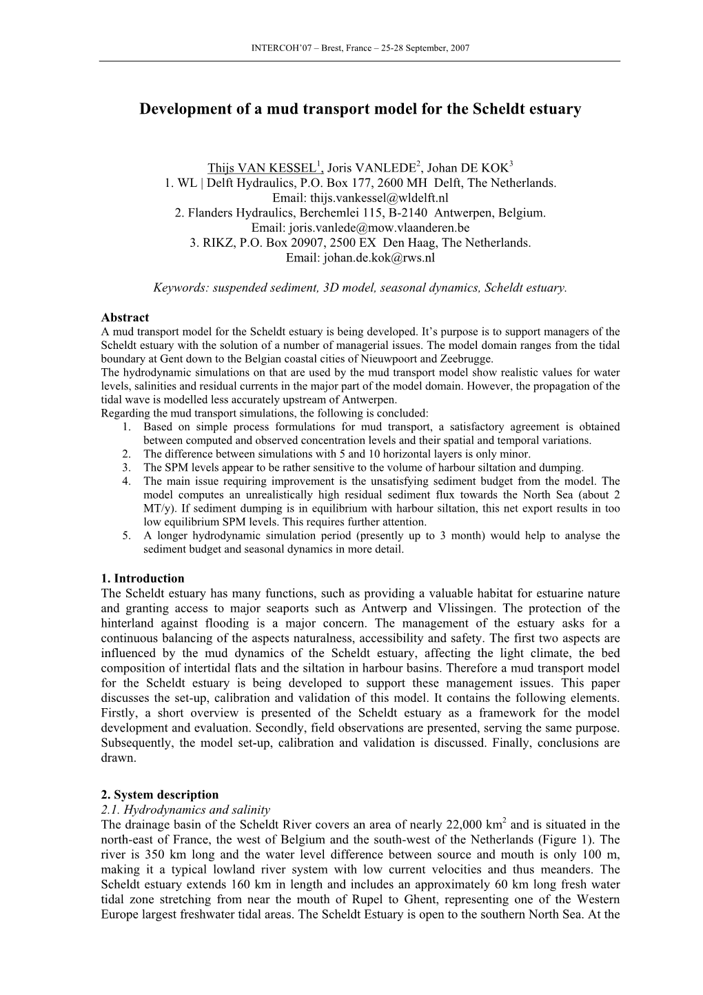 Hydrodynamic Forcing and Sediment