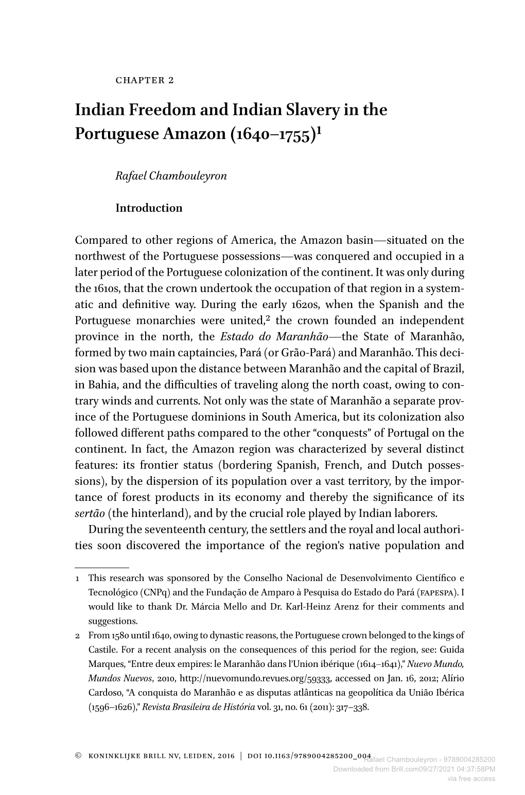 Indian Freedom and Indian Slavery in the Portuguese Amazon (1640–1755)1