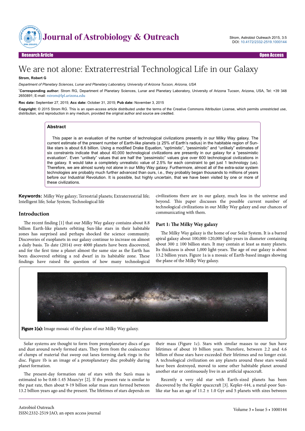 We Are Not Alone: Extraterrestrial Technological Life in Our Galaxy