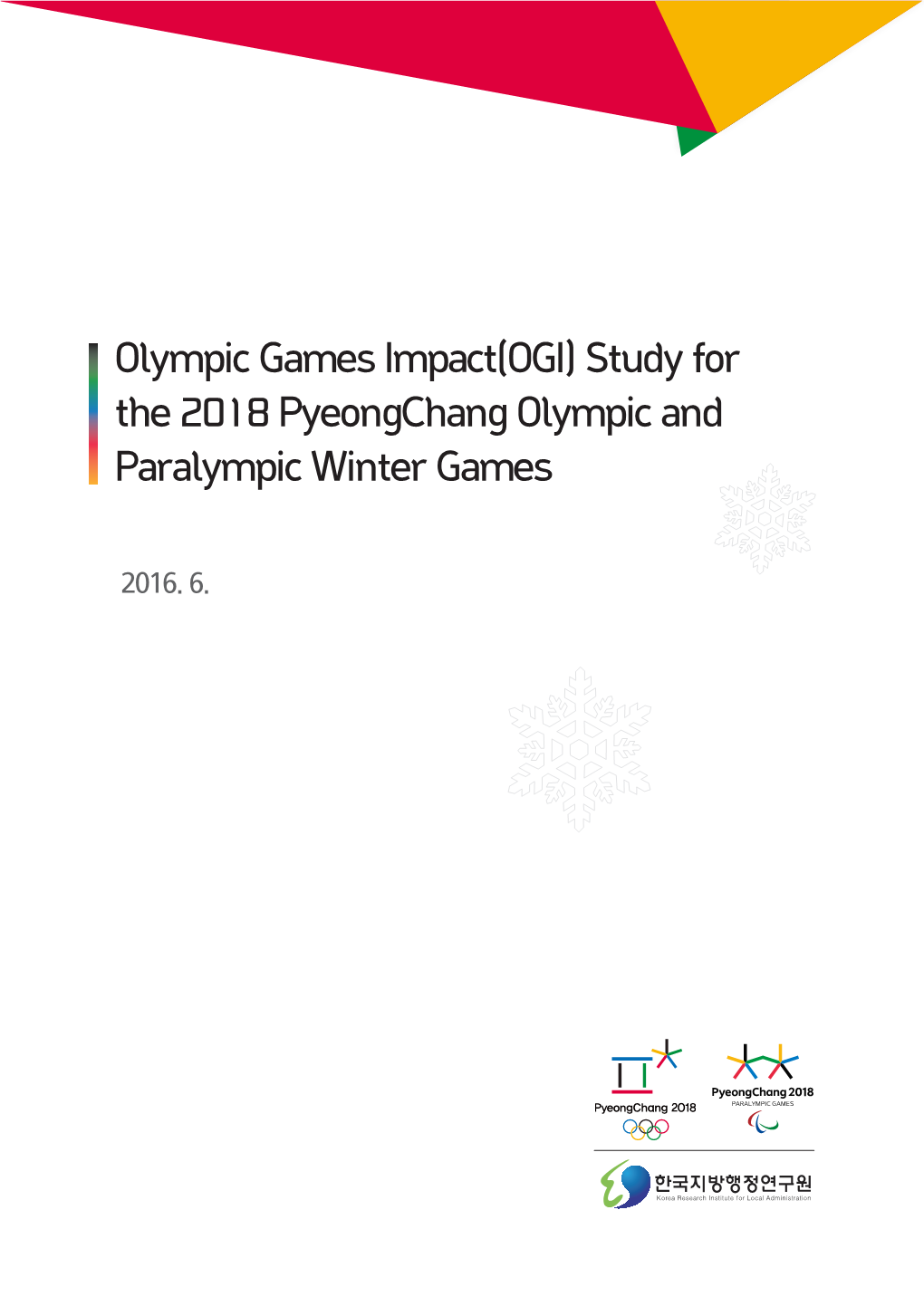 Olympic Games Impact(OGI) Study for the 2018 Pyeongchang Olympic and Paralympic Winter Games