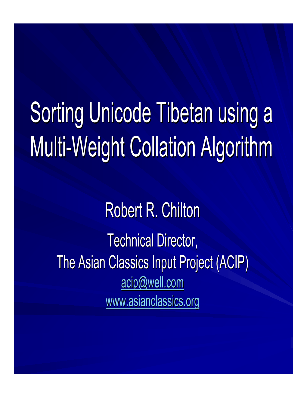 Sorting Unicode Tibetan Using a Multi-Weight Collation Algorithm