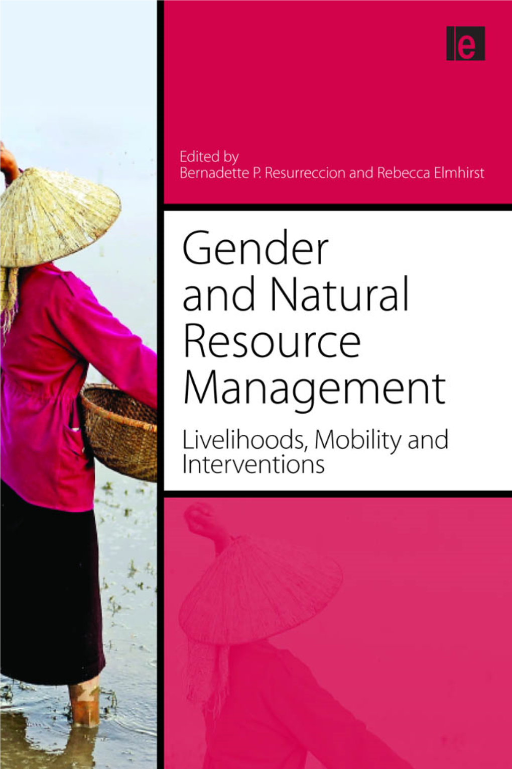 Gender and Natural Resource Management This Page Intentionally Left Blank Gender and Natural Resource Management Livelihoods, Mobility and Interventions