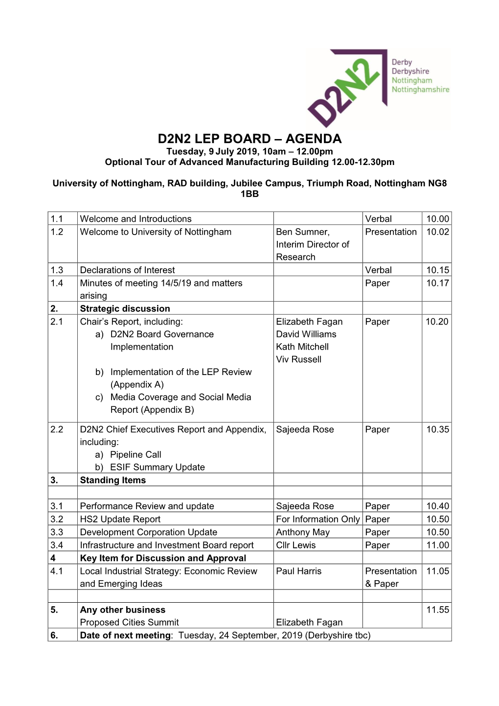 AGENDA Tuesday, 9 July 2019, 10Am – 12.00Pm Optional Tour of Advanced Manufacturing Building 12.00-12.30Pm