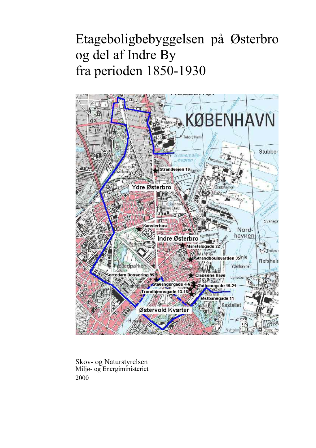 Etageboligbebyggelsen På Østerbro Og Del Af Indre by Fra Perioden 1850-1930