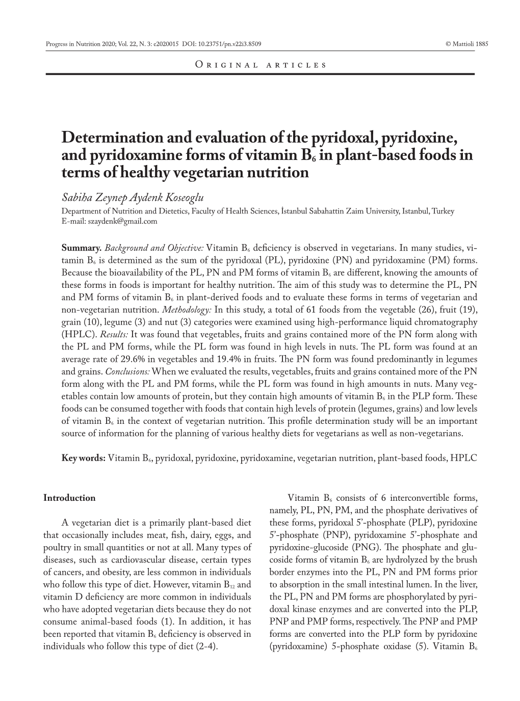 Determination and Evaluation of the Pyridoxal, Pyridoxine, and Pyridoxamine Forms of Vitamin B6 in Plant-Based Foods in Terms Of