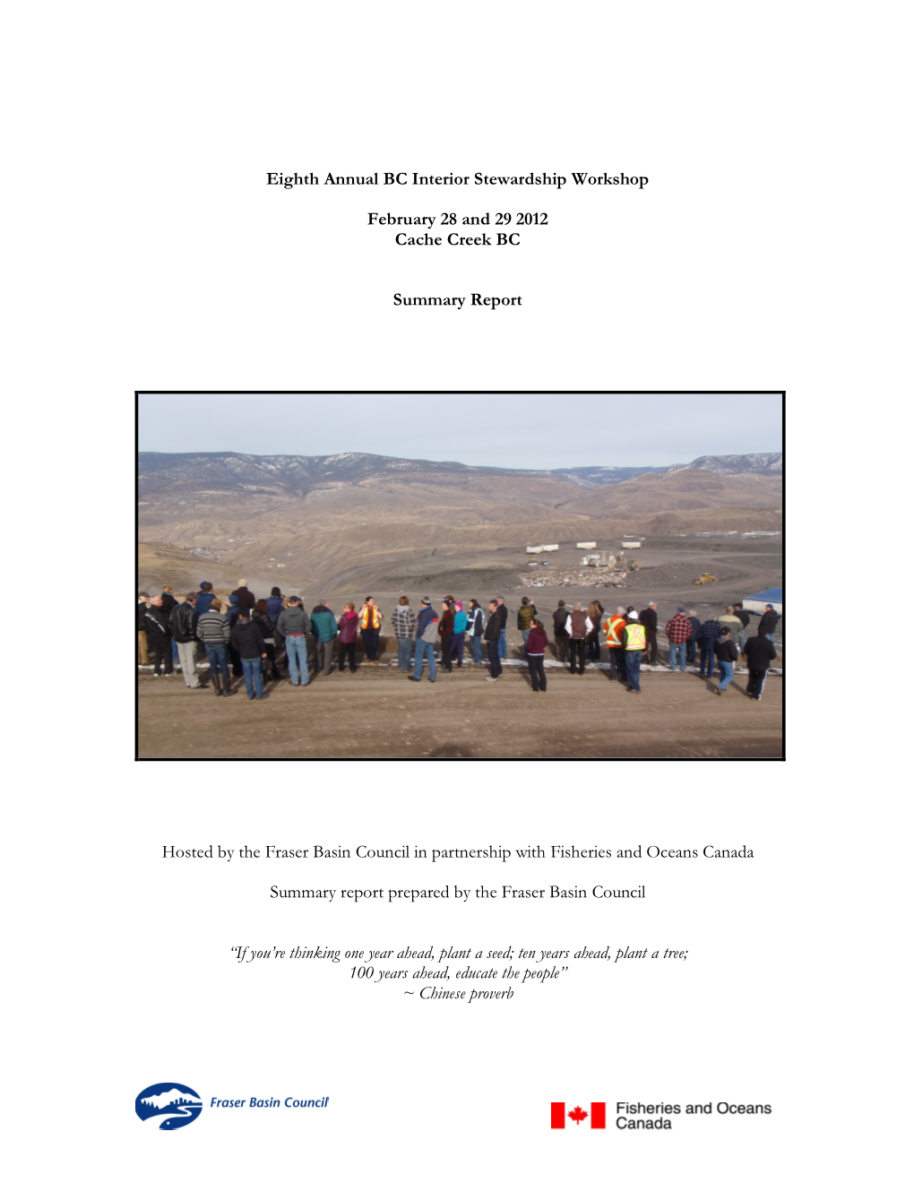 Eighth Annual BC Interior Stewardship Workshop SUMMARY REPORT