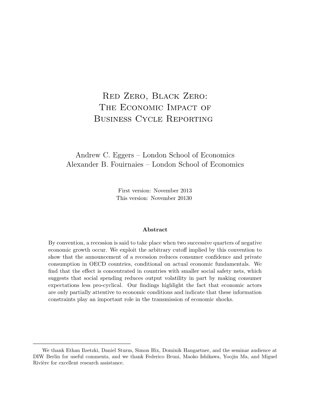 Red Zero, Black Zero: the Economic Impact of Business Cycle Reporting