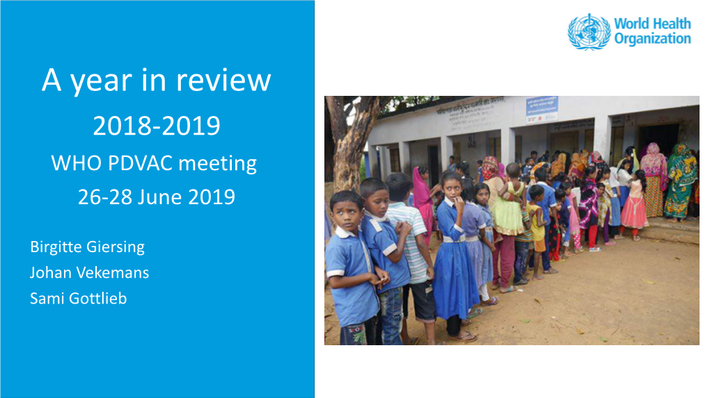 A Year in Review 2018-2019 WHO PDVAC Meeting 26-28 June 2019