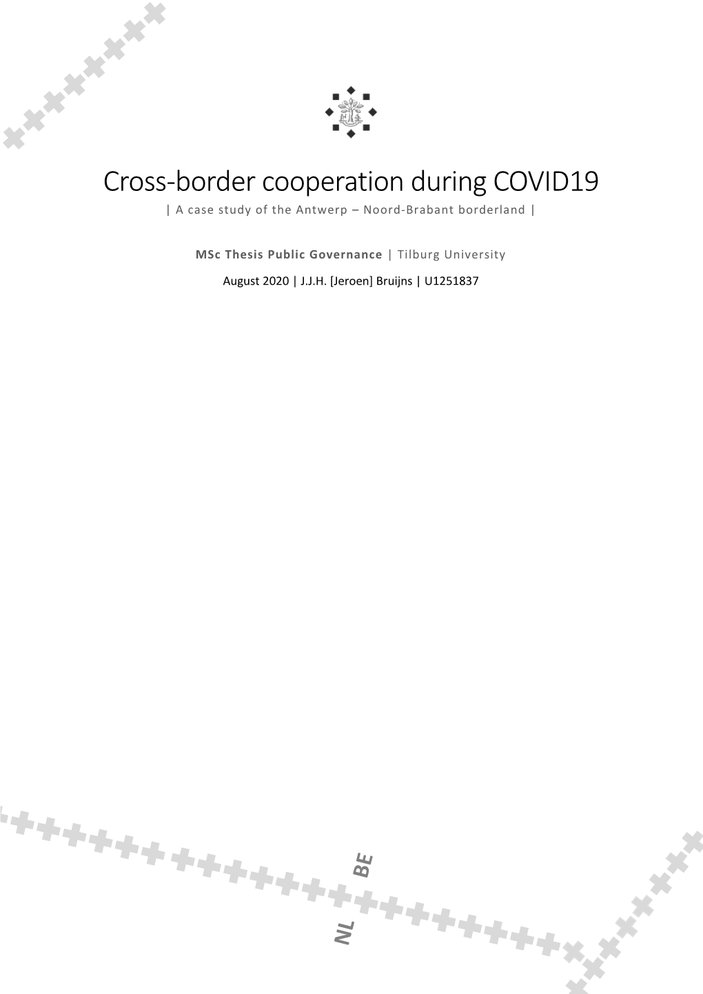 Cross-Border Cooperation During COVID19 | a Case Study of the Antwerp – Noord-Brabant Borderland |