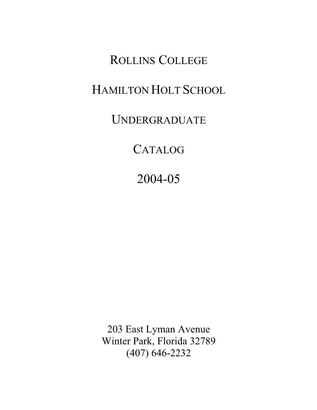 Rollins College Hamilton Holt School Undergraduate Catalog 2004-05