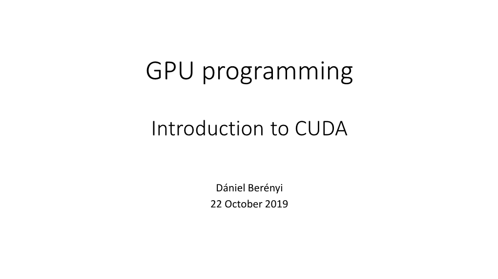 GPU Programming Introduction to CUDA