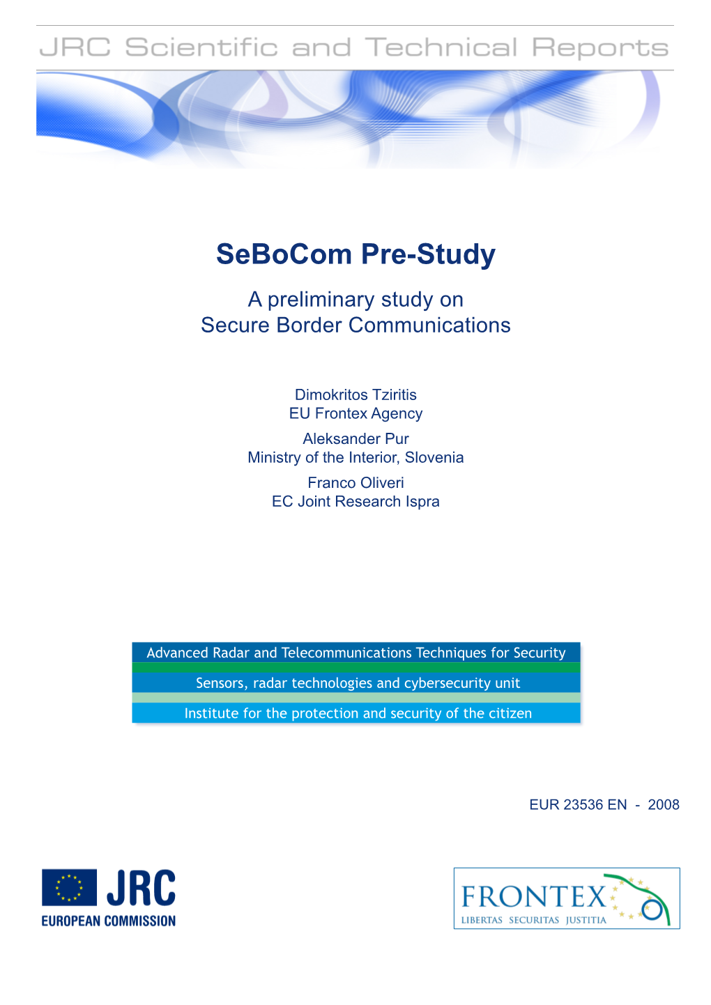 Sebocom Pre-Study a Preliminary Study on Secure Border Communications