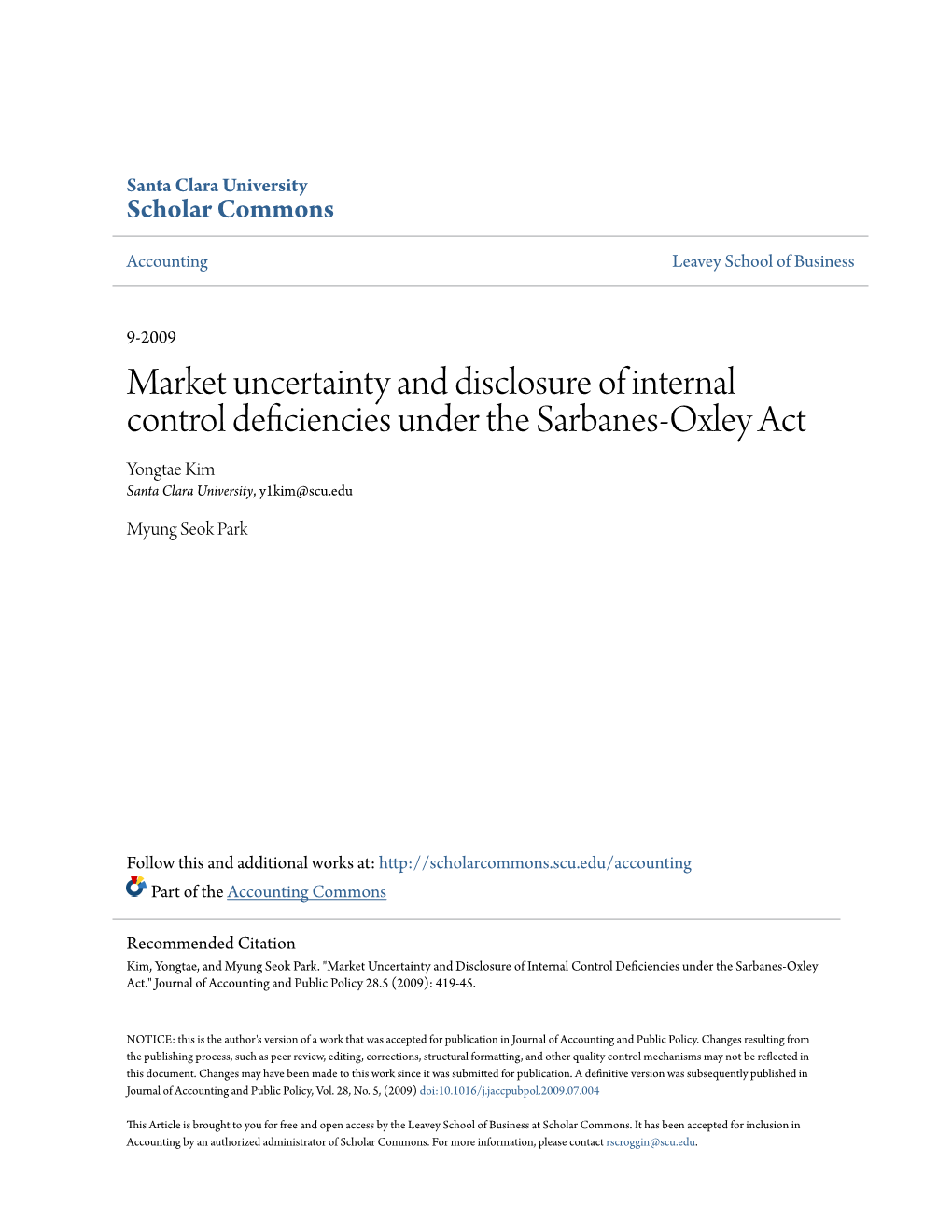 Market Uncertainty and Disclosure of Internal Control Deficiencies Under the Sarbanes-Oxley Act Yongtae Kim Santa Clara University, Y1kim@Scu.Edu
