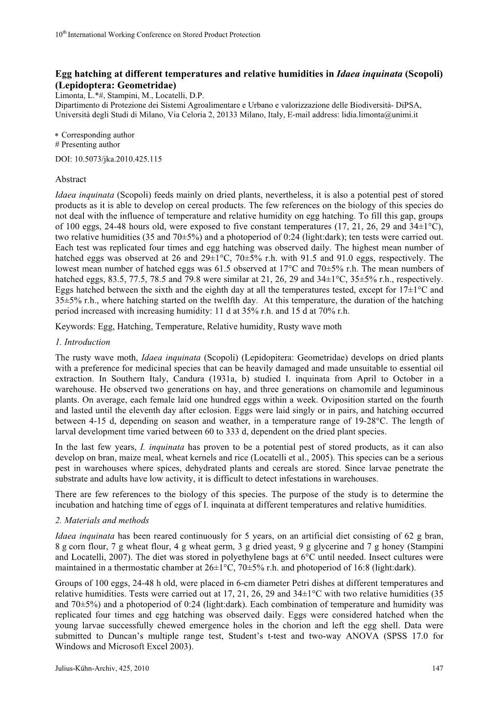 Egg Hatching at Different Temperatures and Relative Humidities in Idaea Inquinata (Scopoli) (Lepidoptera: Geometridae) Limonta, L.*#, Stampini, M., Locatelli, D.P