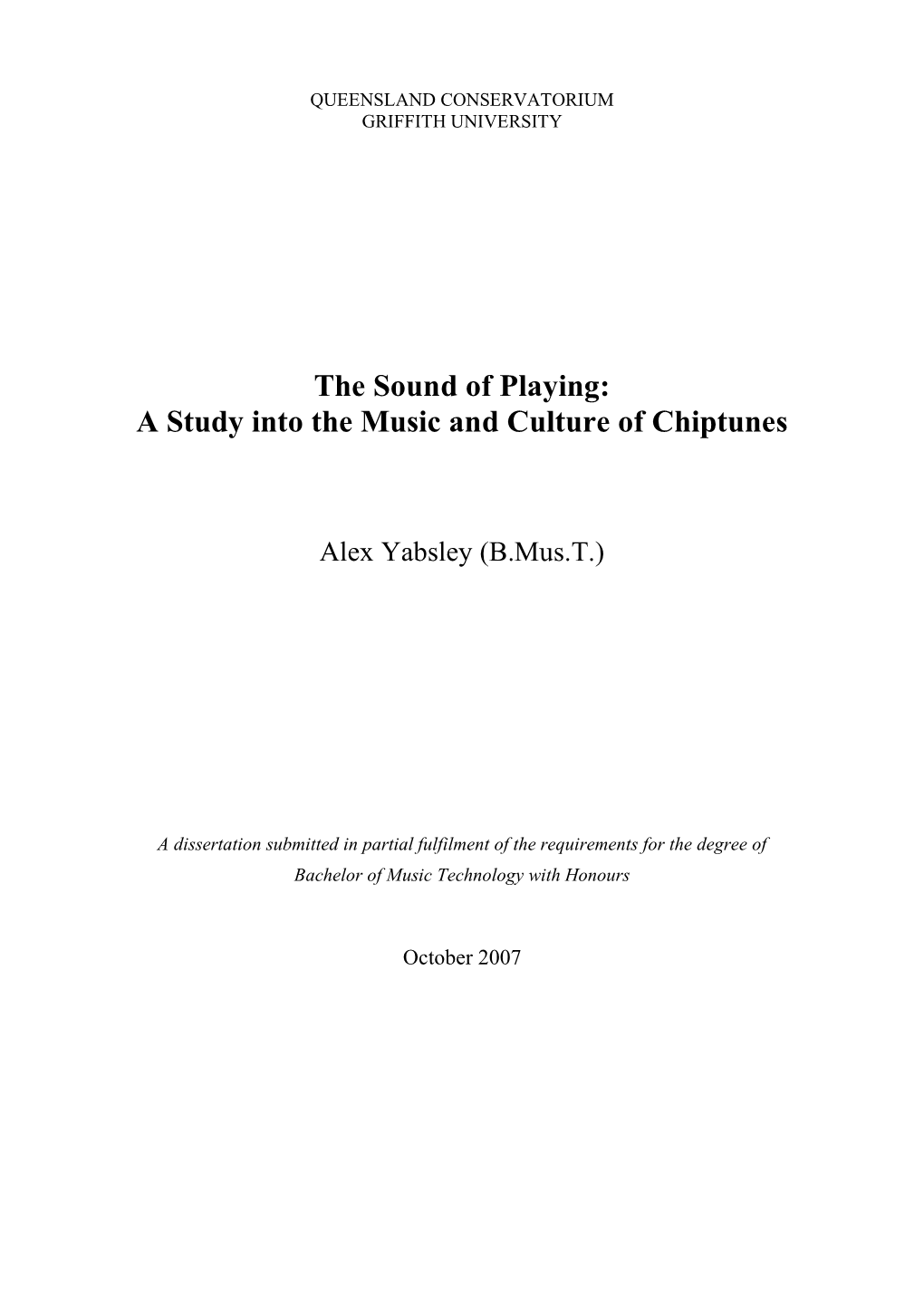 The Sound of Playing: a Study Into the Music and Culture of Chiptunes