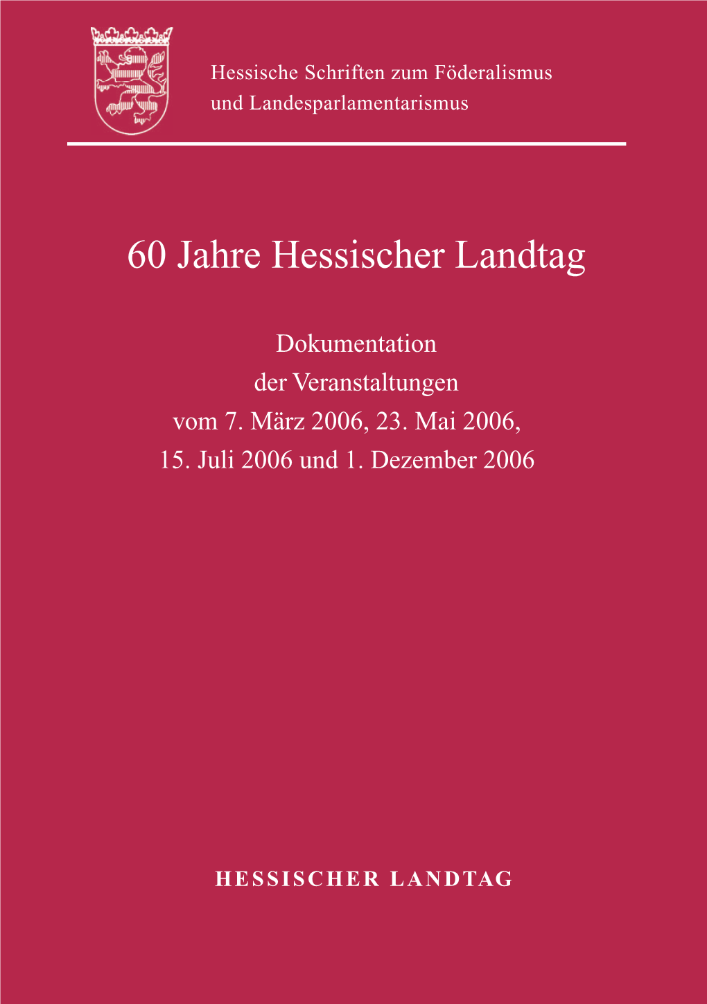 60 Jahre Hessischer Landtag