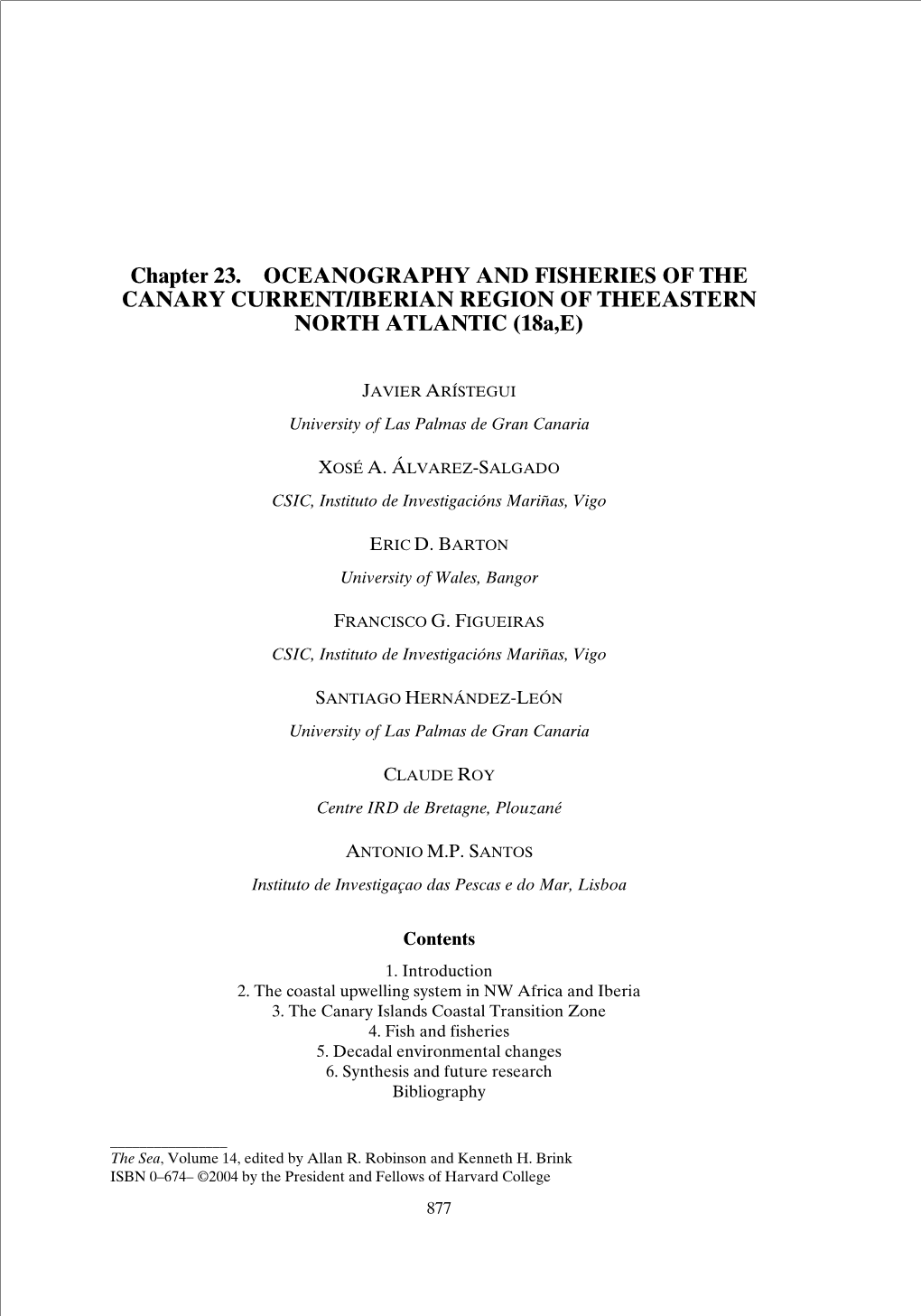 OCEANOGRAPHY and FISHERIES of the CANARY CURRENT/IBERIAN REGION of THEEASTERN NORTH ATLANTIC (18A,E)