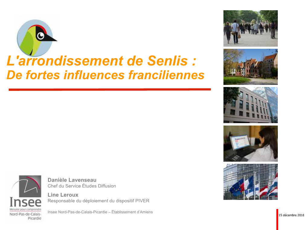 L'arrondissement De Senlis : De Fortes Influences Franciliennes