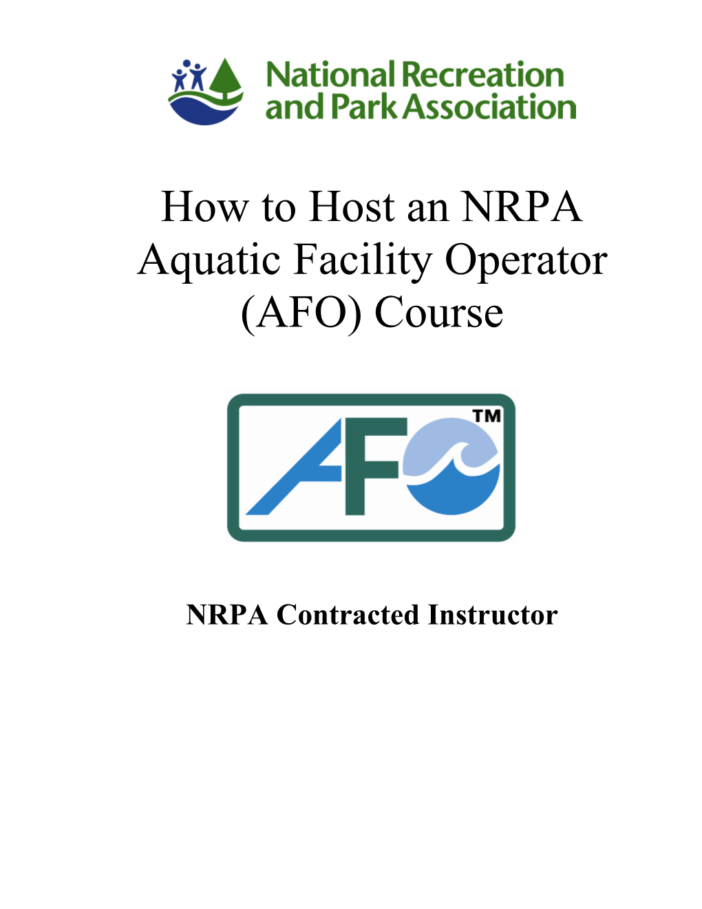 NRPA Contracted Instructorhow to HOST an NRPA AQUATIC FACILITY OPERATOR COURSE Contracted