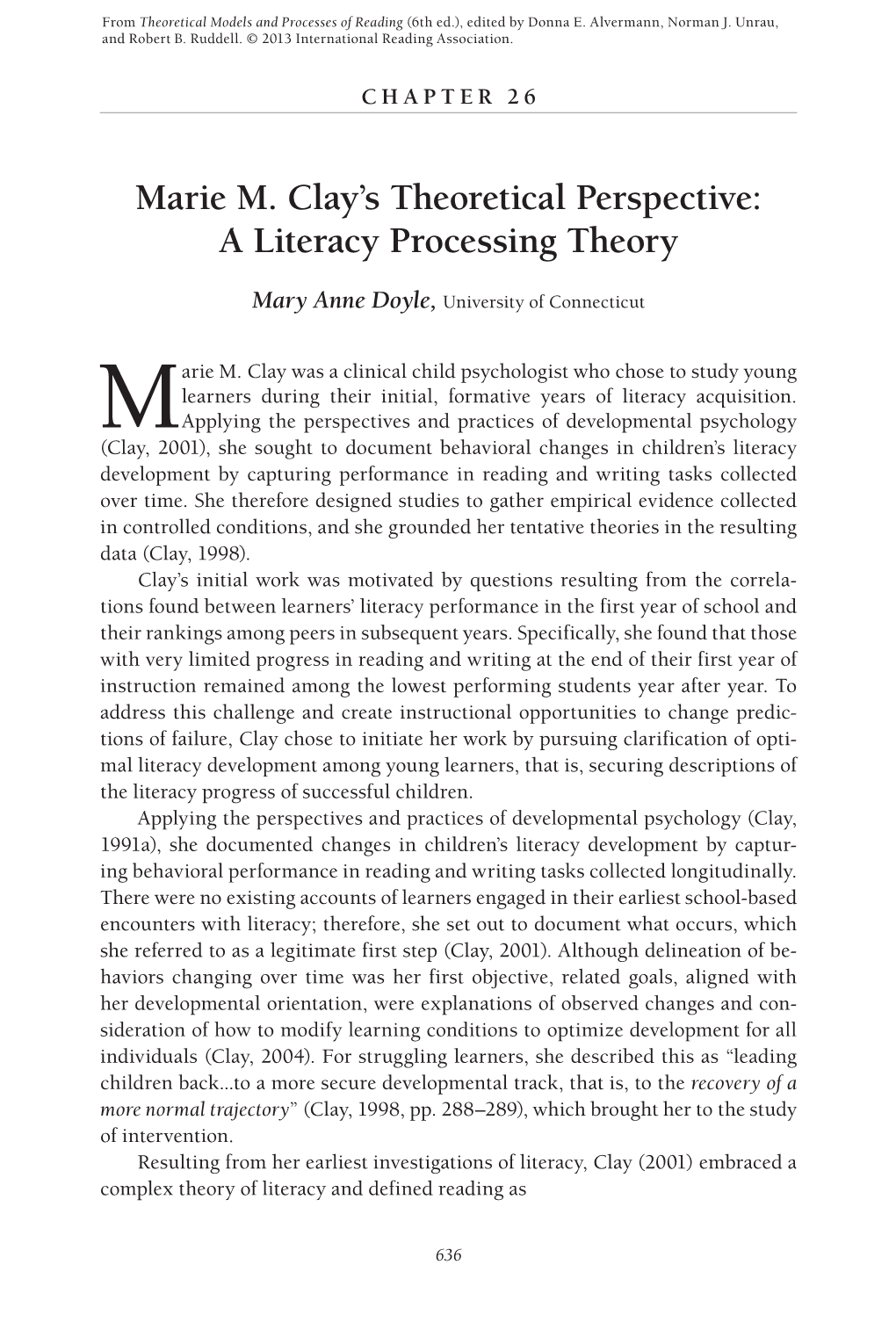 Marie M. Clay's Theoretical Perspective: a Literacy Processing Theory
