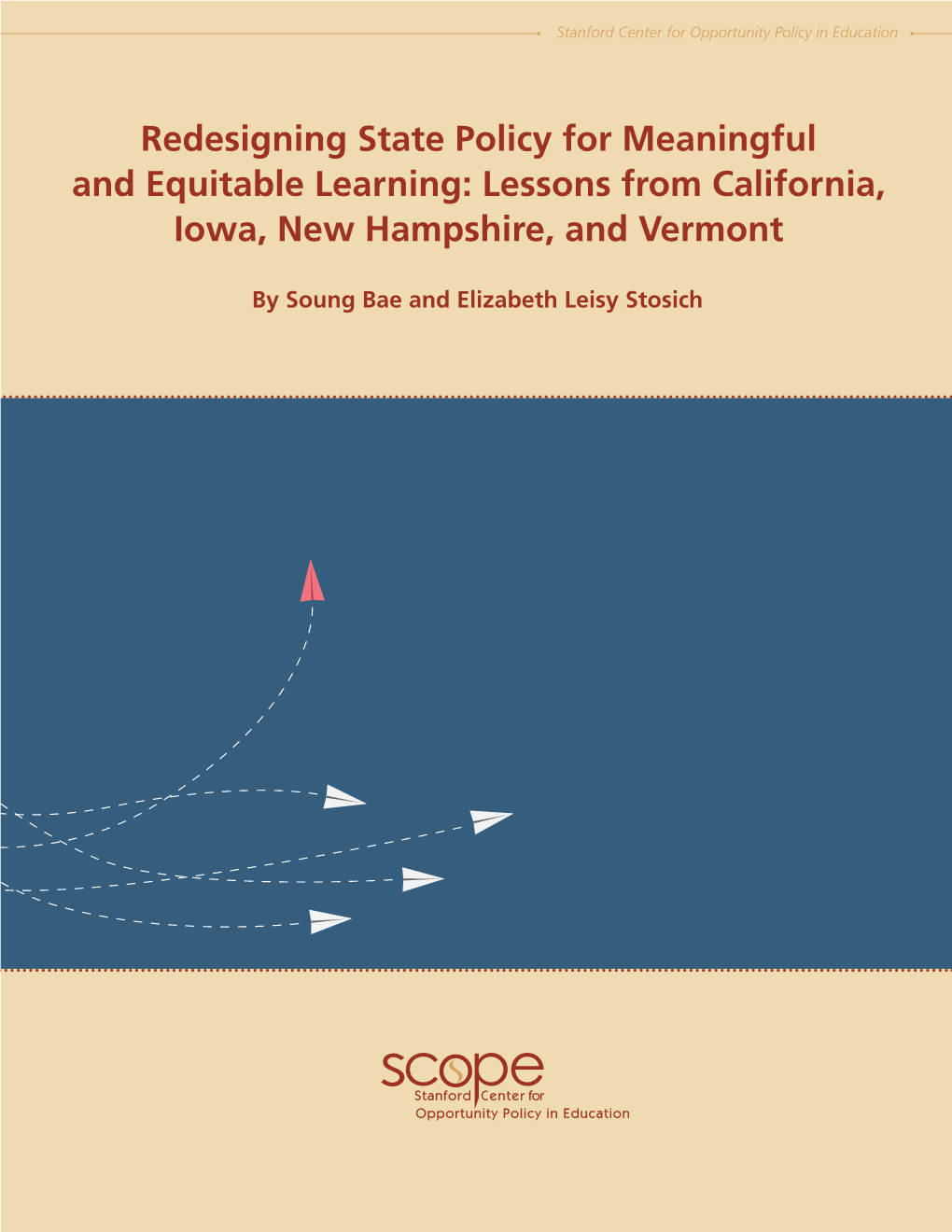 Redesigning State Policy for Meaningful and Equitable Learning: Lessons from California, Iowa, New Hampshire, and Vermont