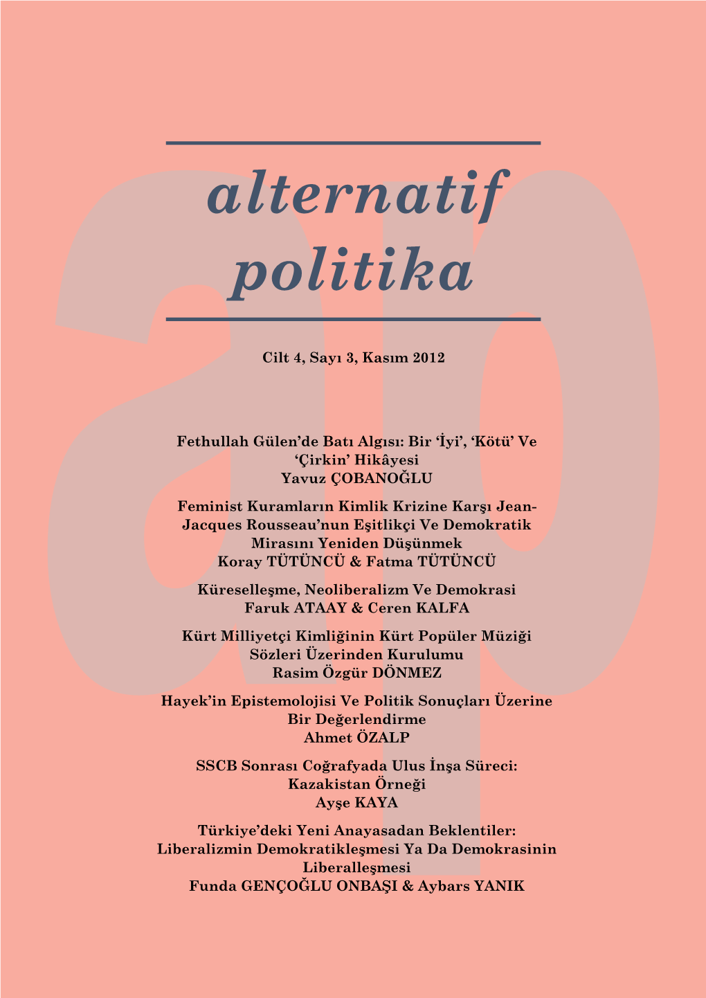 Alternatif Politika, Cilt