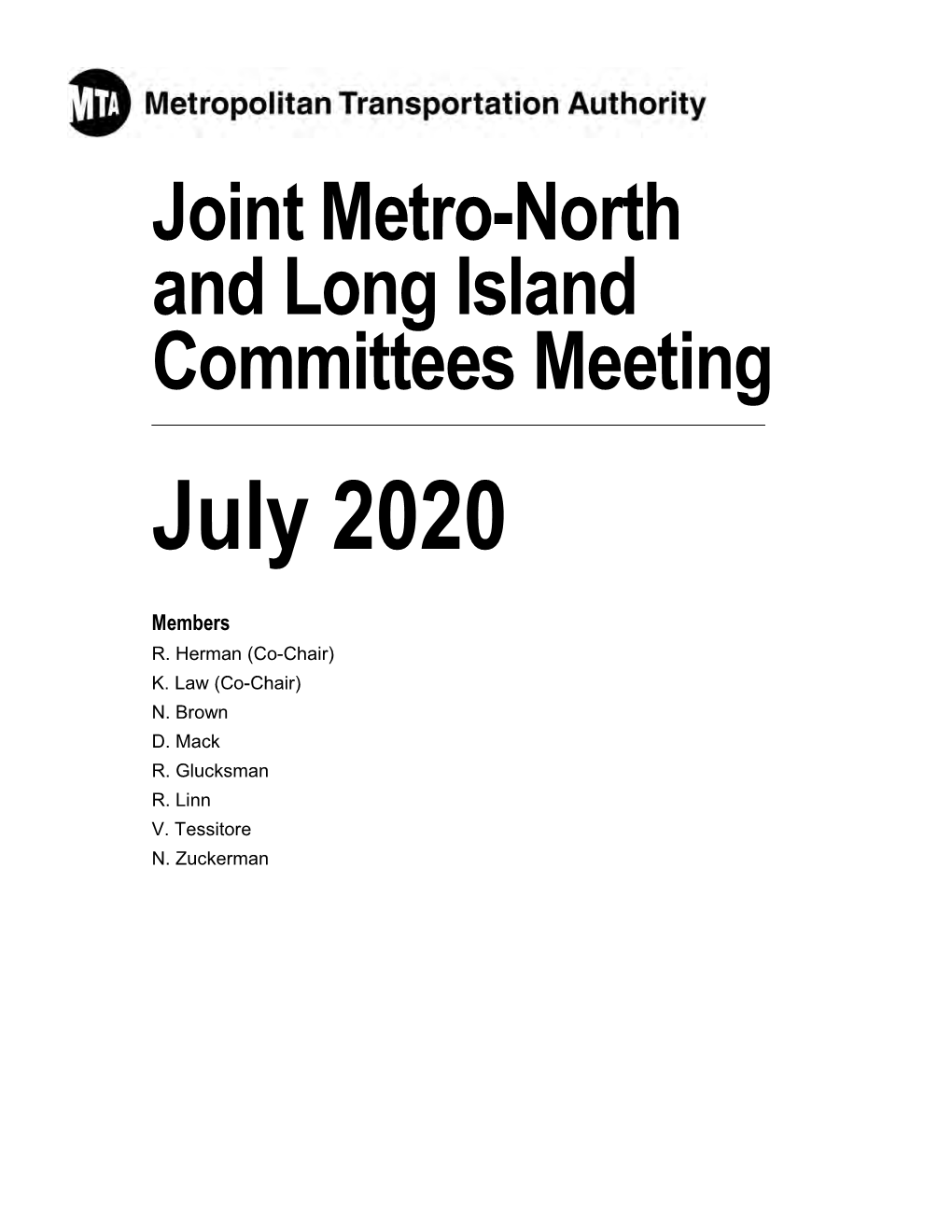 Long Island Rail Road and Metro-North Railroad;  New York City Transit;  MTA Bridges and Tunnels;  Finance;  Capital Program Oversight Committee