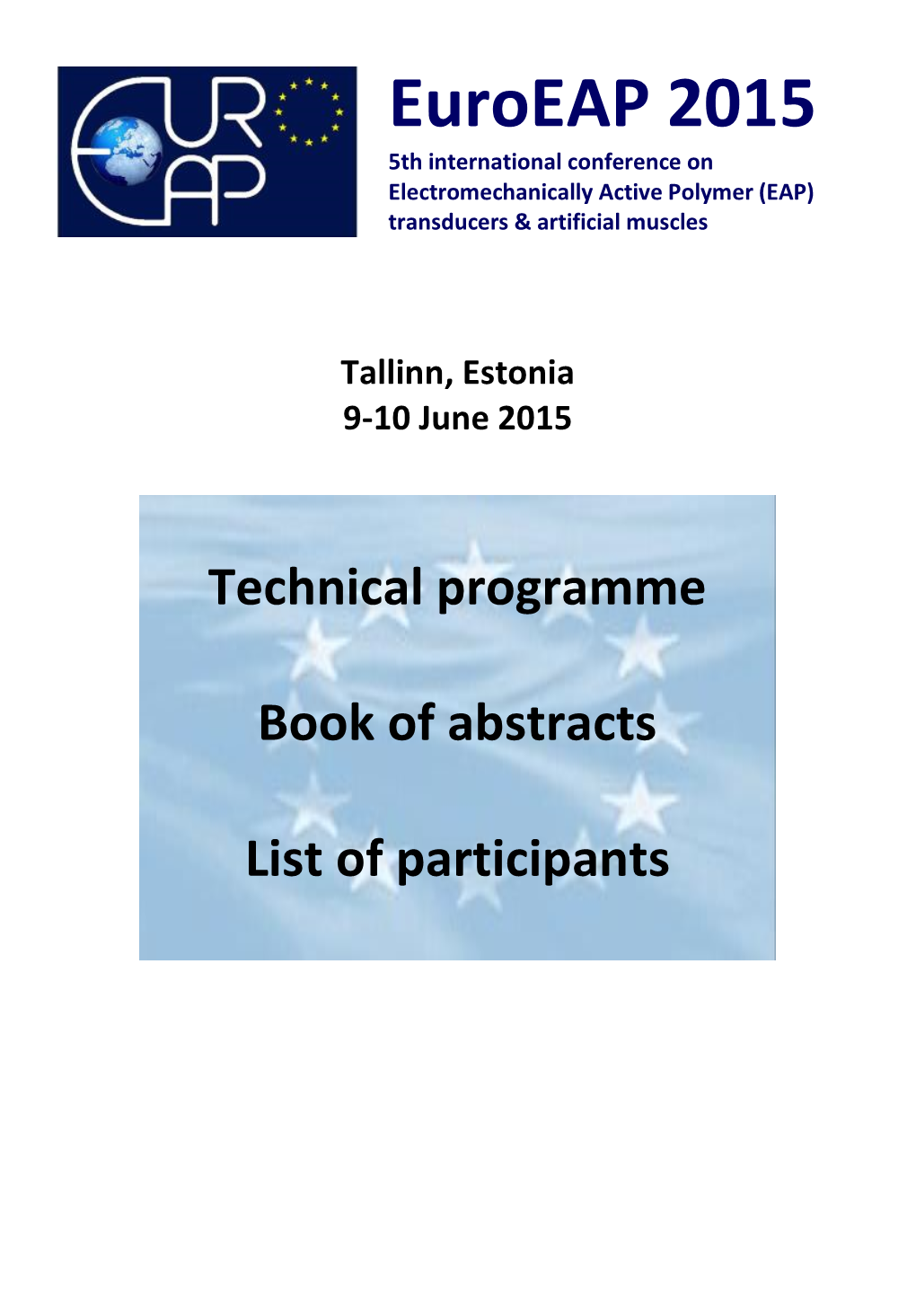 Euroeap 2015 5Th International Conference on Electromechanically Active Polymer (EAP) Transducers & Artificial Muscles