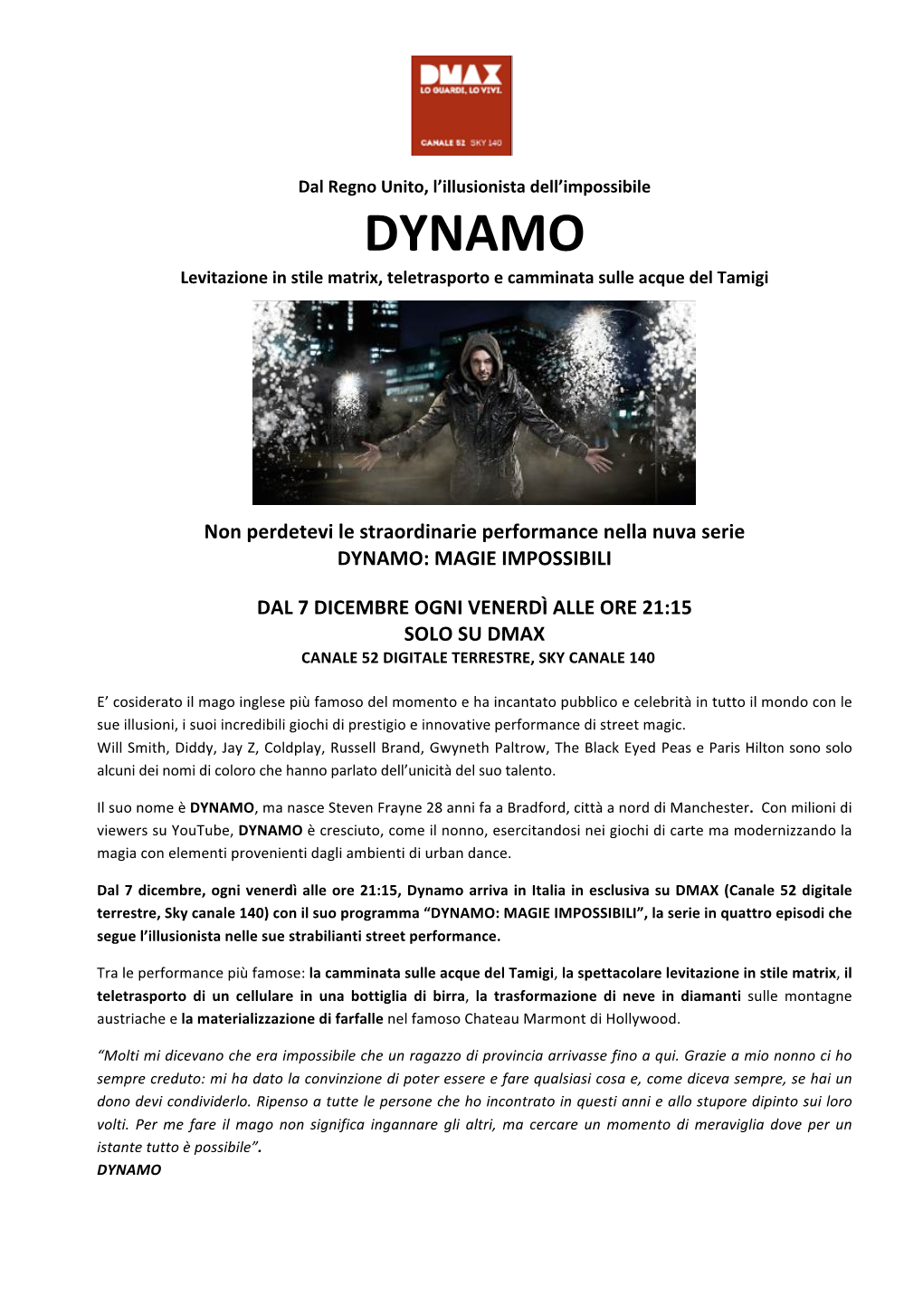 DYNAMO Levitazione in Stile Matrix, Teletrasporto E Camminata Sulle Acque Del Tamigi