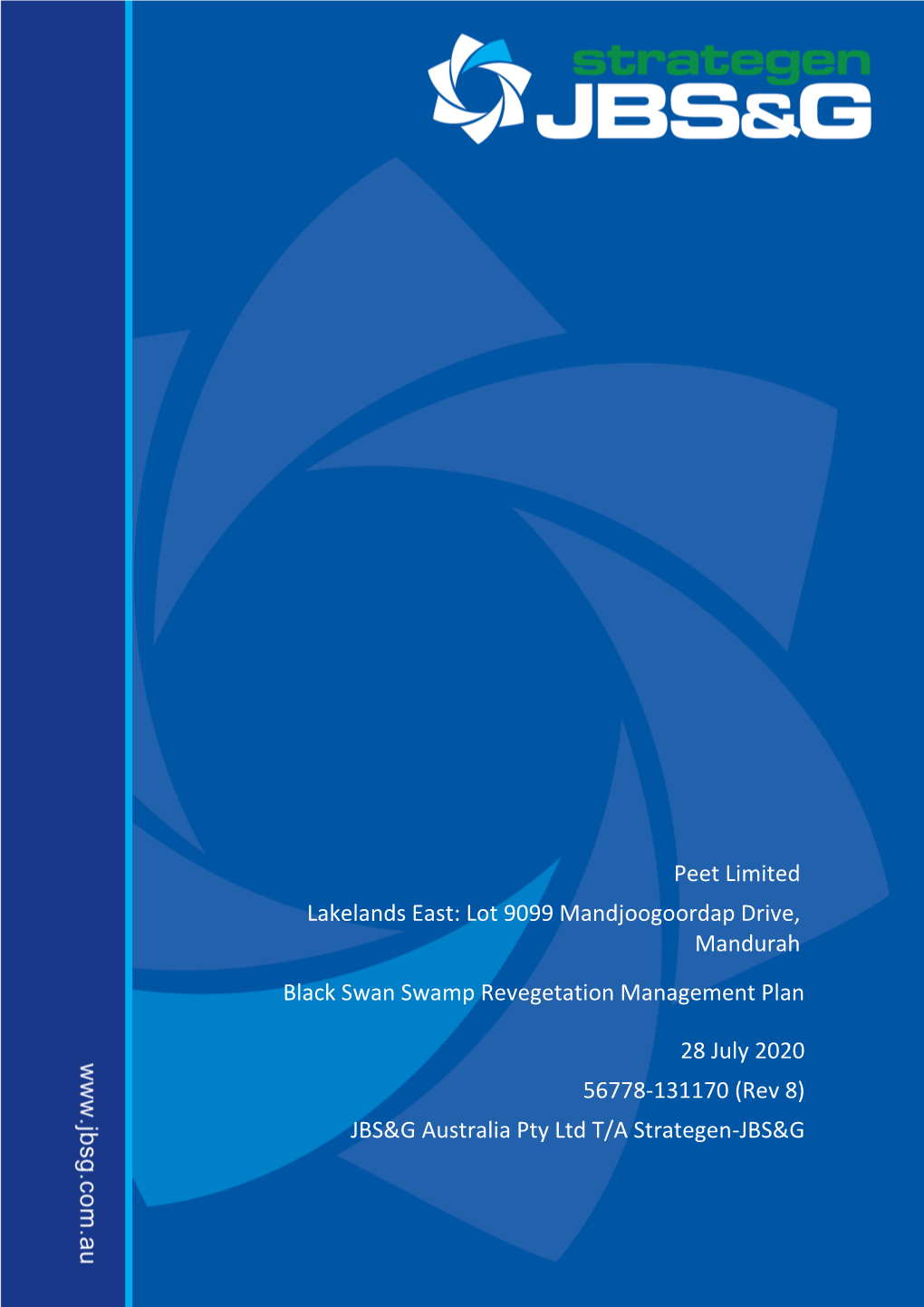 Peet Limited Lakelands East: Lot 9099 Mandjoogoordap Drive, Mandurah Black Swan Swamp Revegetation Management Plan