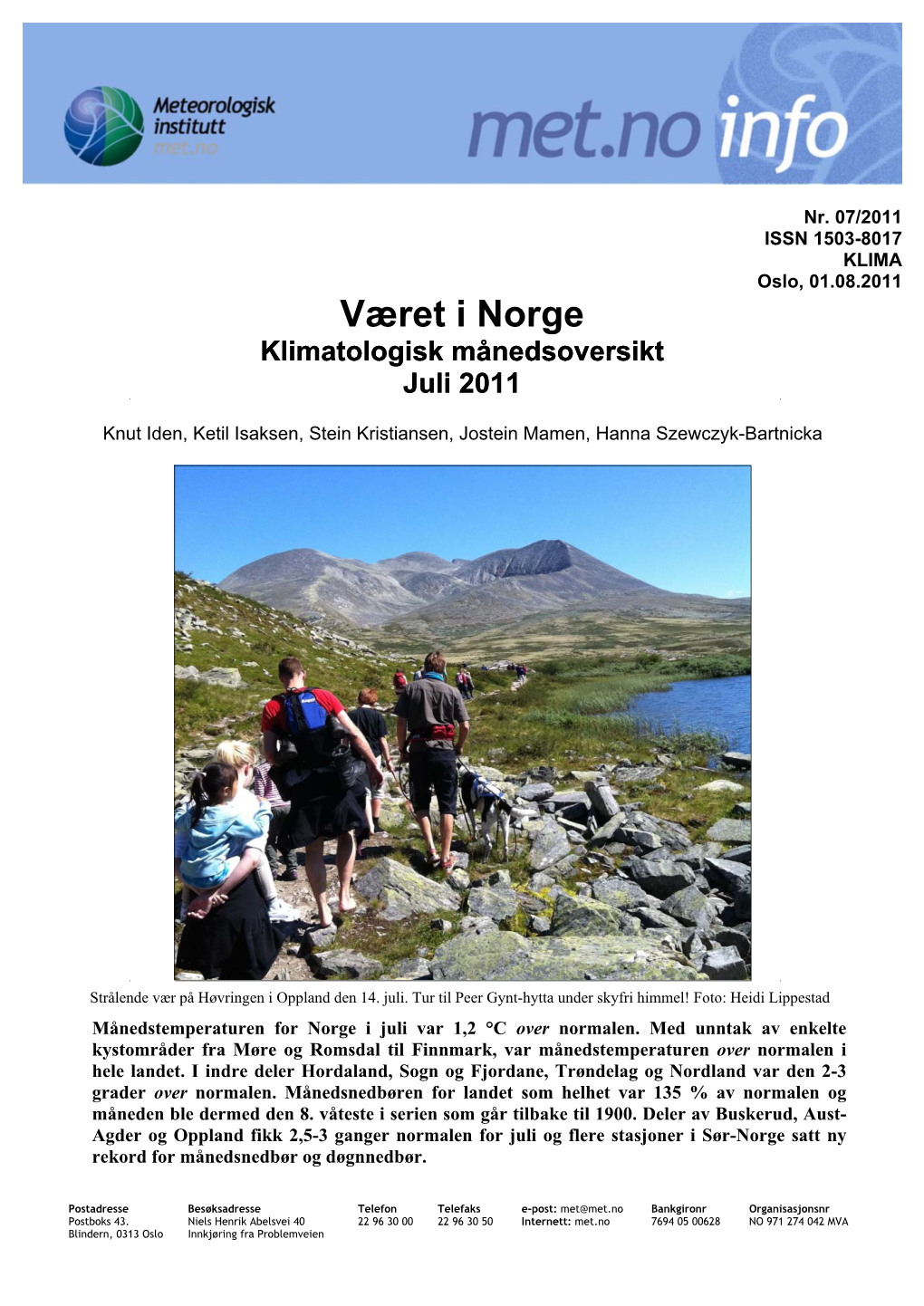 Været I Norge. Klimatologisk Månedsoversikt. Juli 2011
