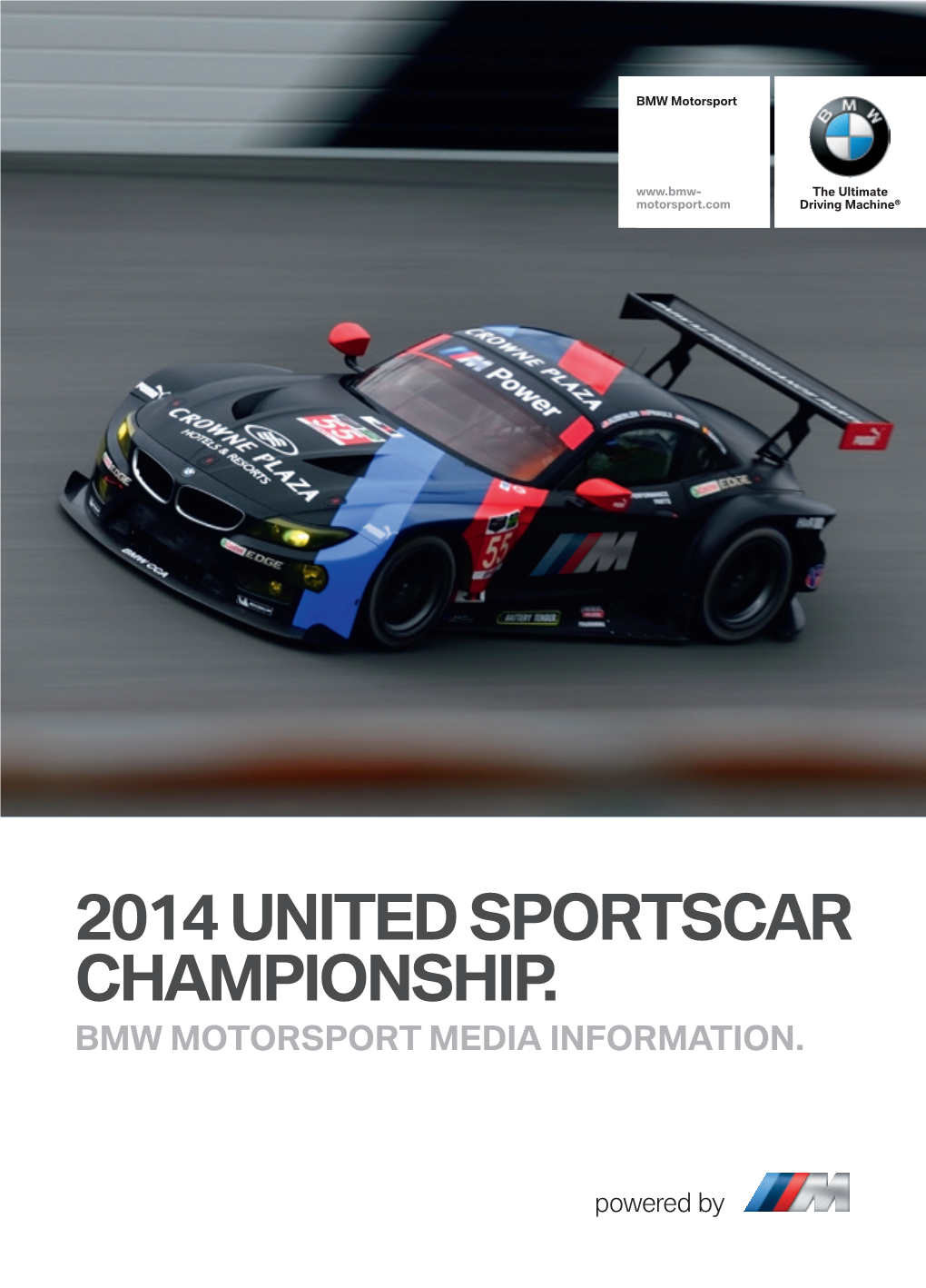 2014 United Sportscar Championship. Bmw Motorsport Media Information
