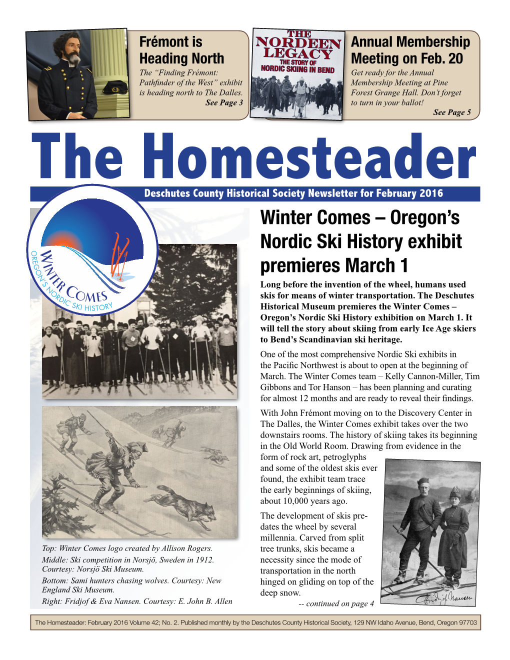Winter Comes – Oregon’S Nordic Ski History Exhibit Premieres March 1 Long Before the Invention of the Wheel, Humans Used Skis for Means of Winter Transportation