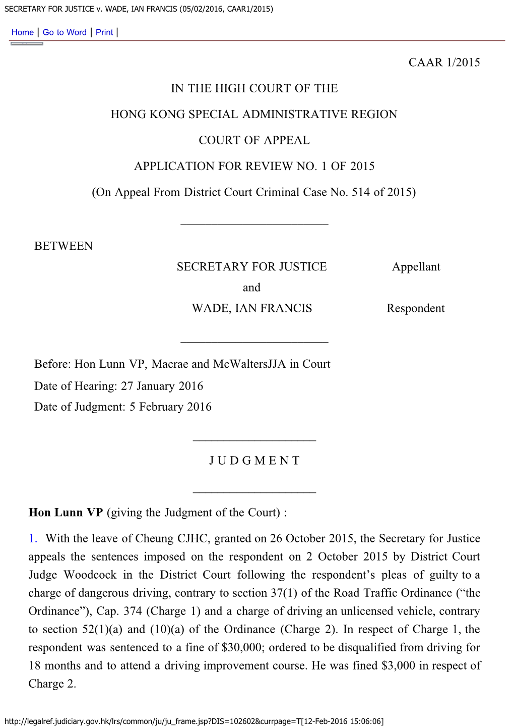 SECRETARY for JUSTICE V. WADE, IAN FRANCIS (05/02/2016, CAAR1/2015)