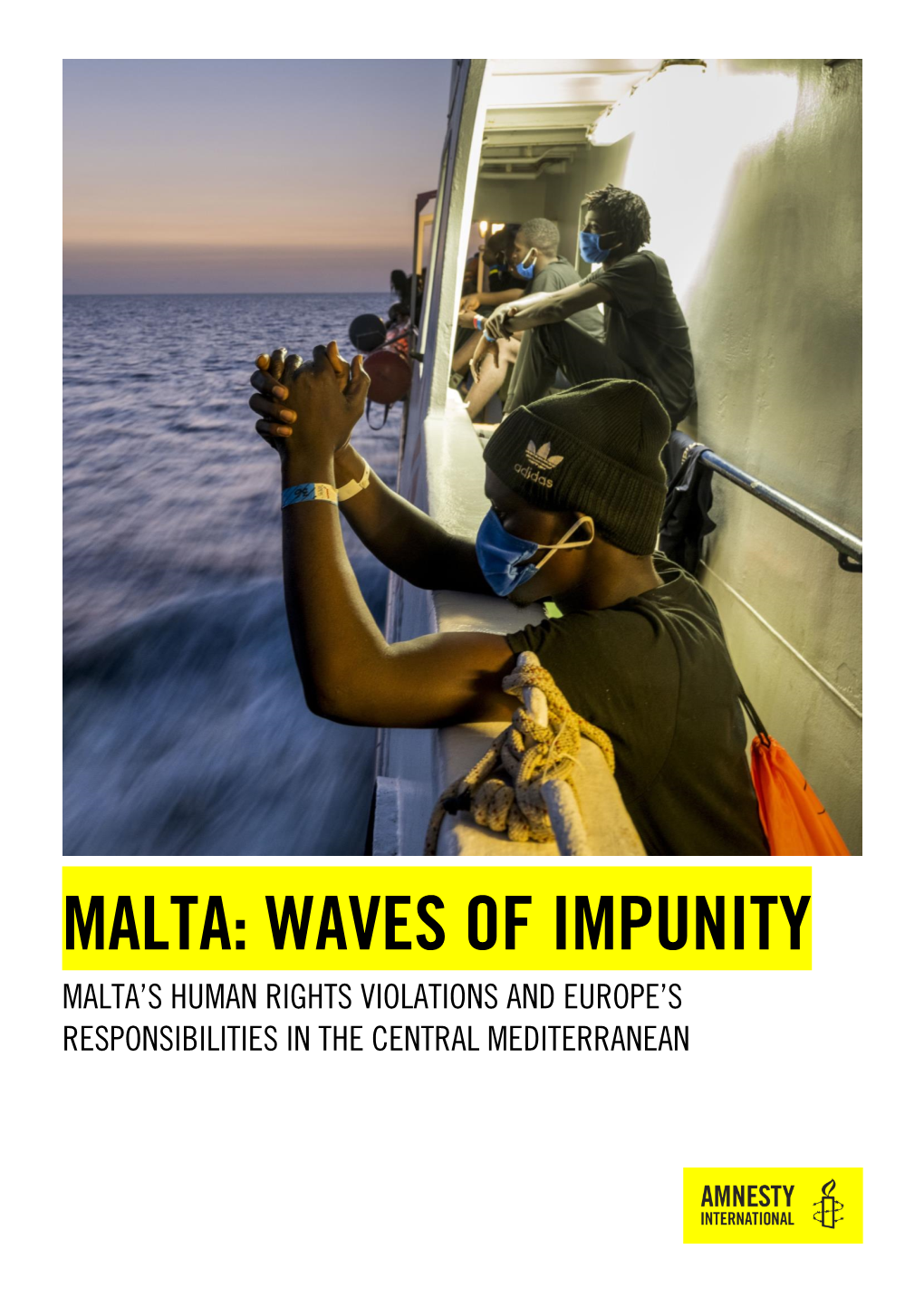 Malta's Violations of the Rights of Refugees and Migrants in The
