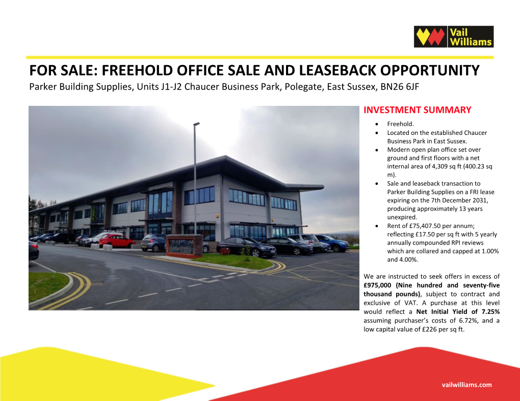 FREEHOLD OFFICE SALE and LEASEBACK OPPORTUNITY Parker Building Supplies, Units J1-J2 Chaucer Business Park, Polegate, East Sussex, BN26 6JF