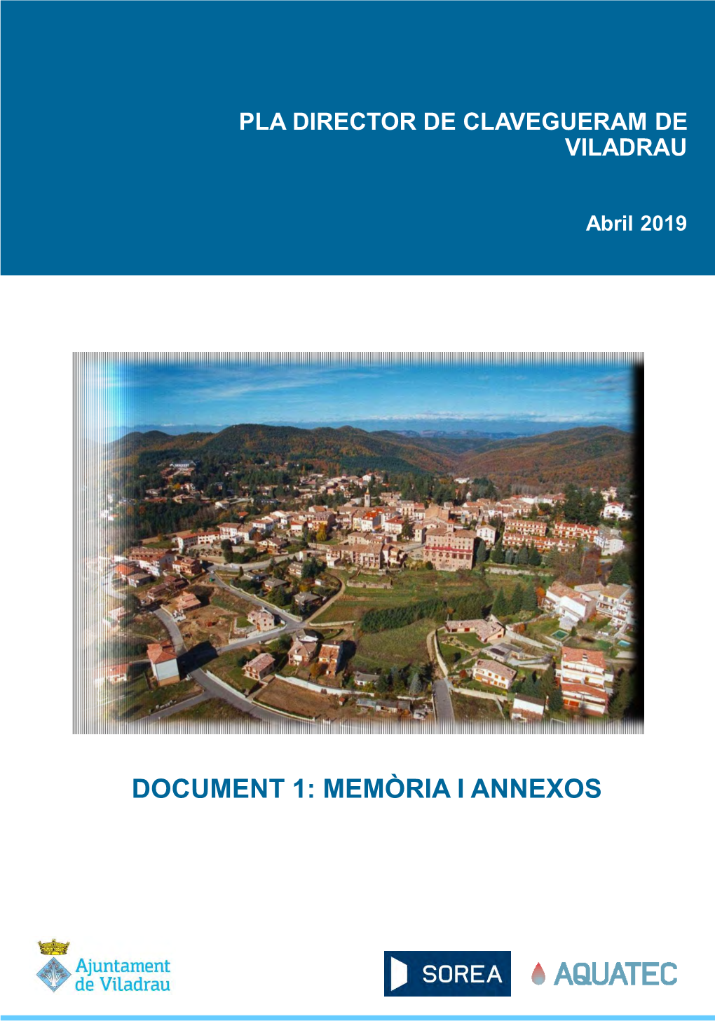 Document 1: Memòria I Annexos Document 1: Memòria I Annexos Memòria Document 1