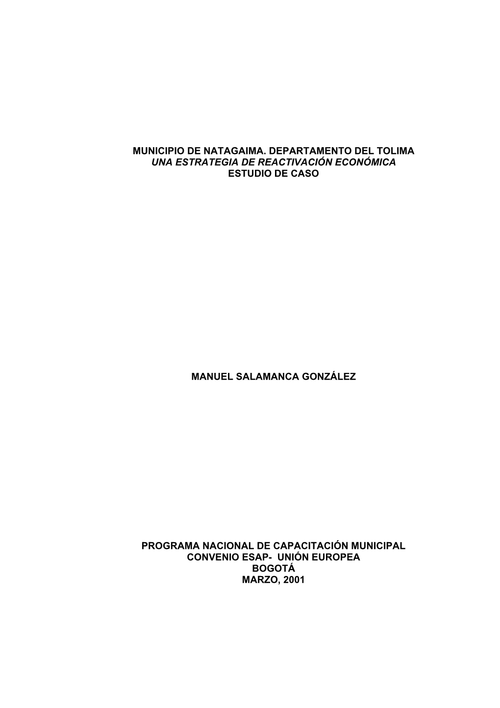 Municipio De Natagaima. Departamento Del Tolima Una Estrategia De Reactivación Económica Estudio De Caso