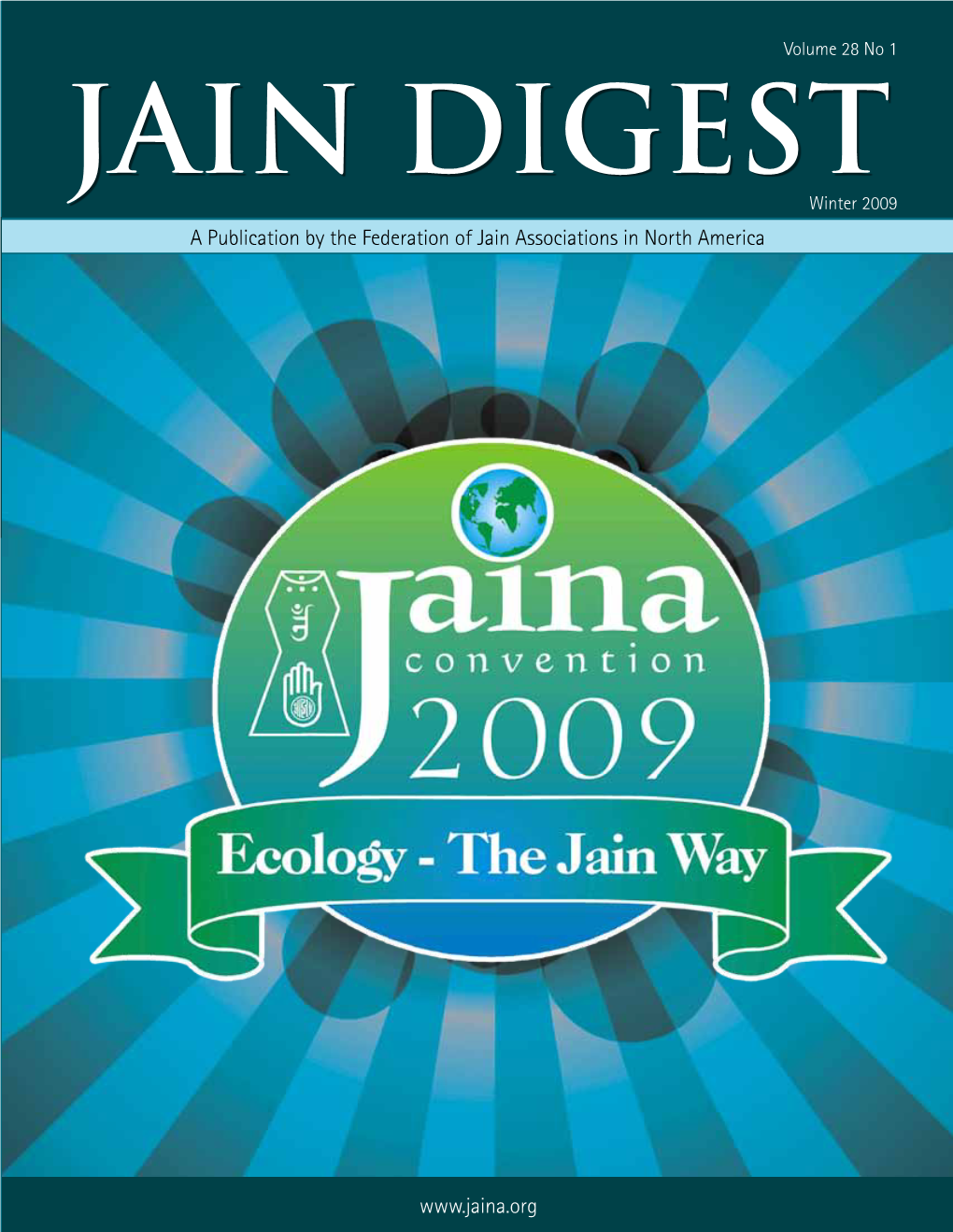 JAIN DIGEST Winter 2009 a Publication by the Federation of Jain Associations in North America