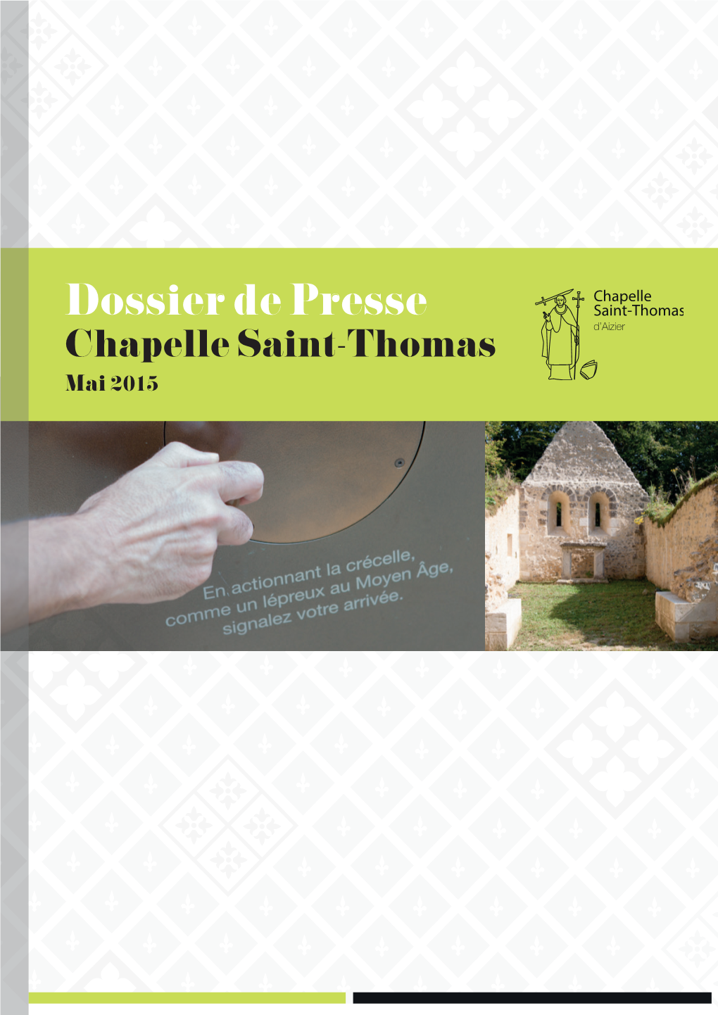 Dossier De Presse Chapelle Saint-Thomas Mai 2015 Sommaire Sommaire