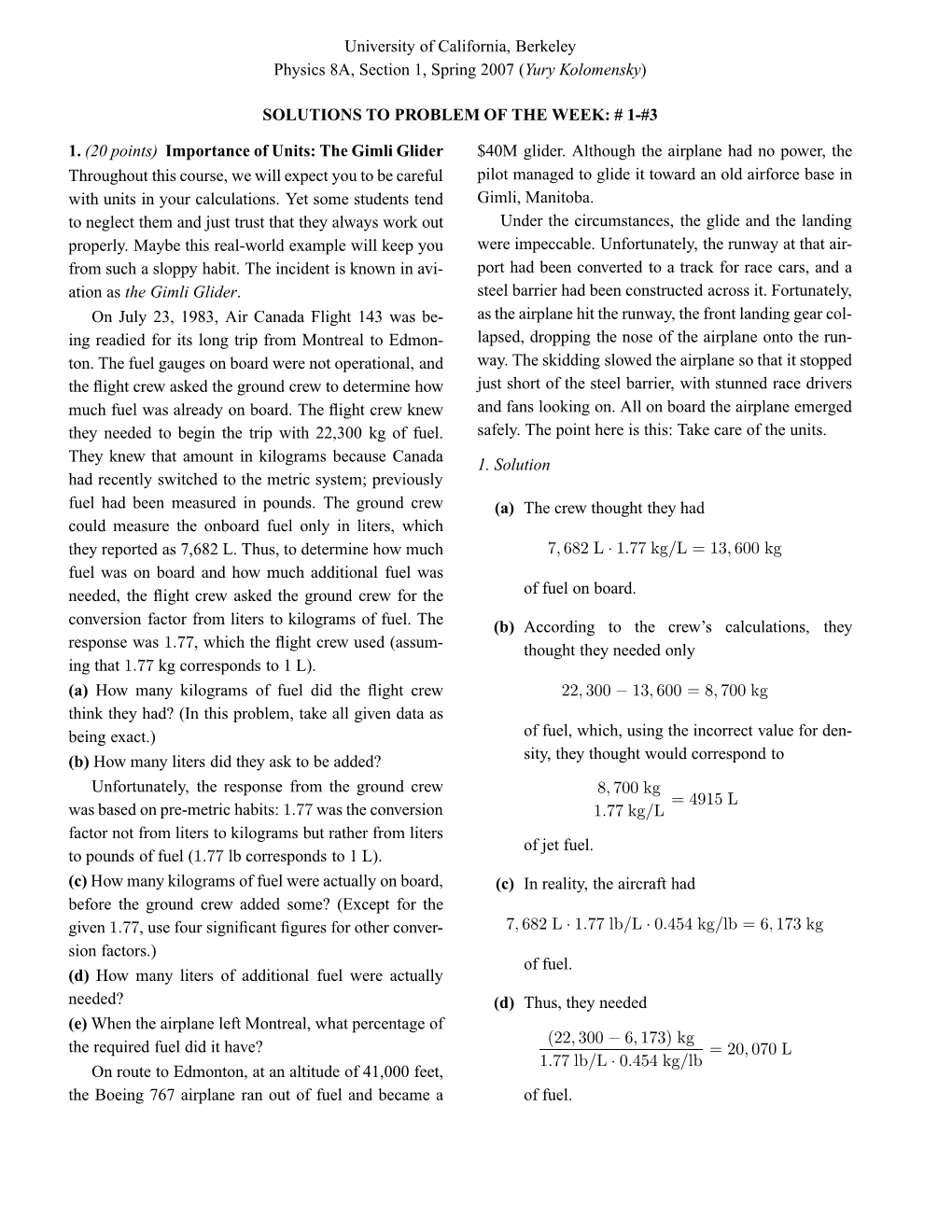 1 University of California, Berkeley Physics 8A, Section 1, Spring 2007